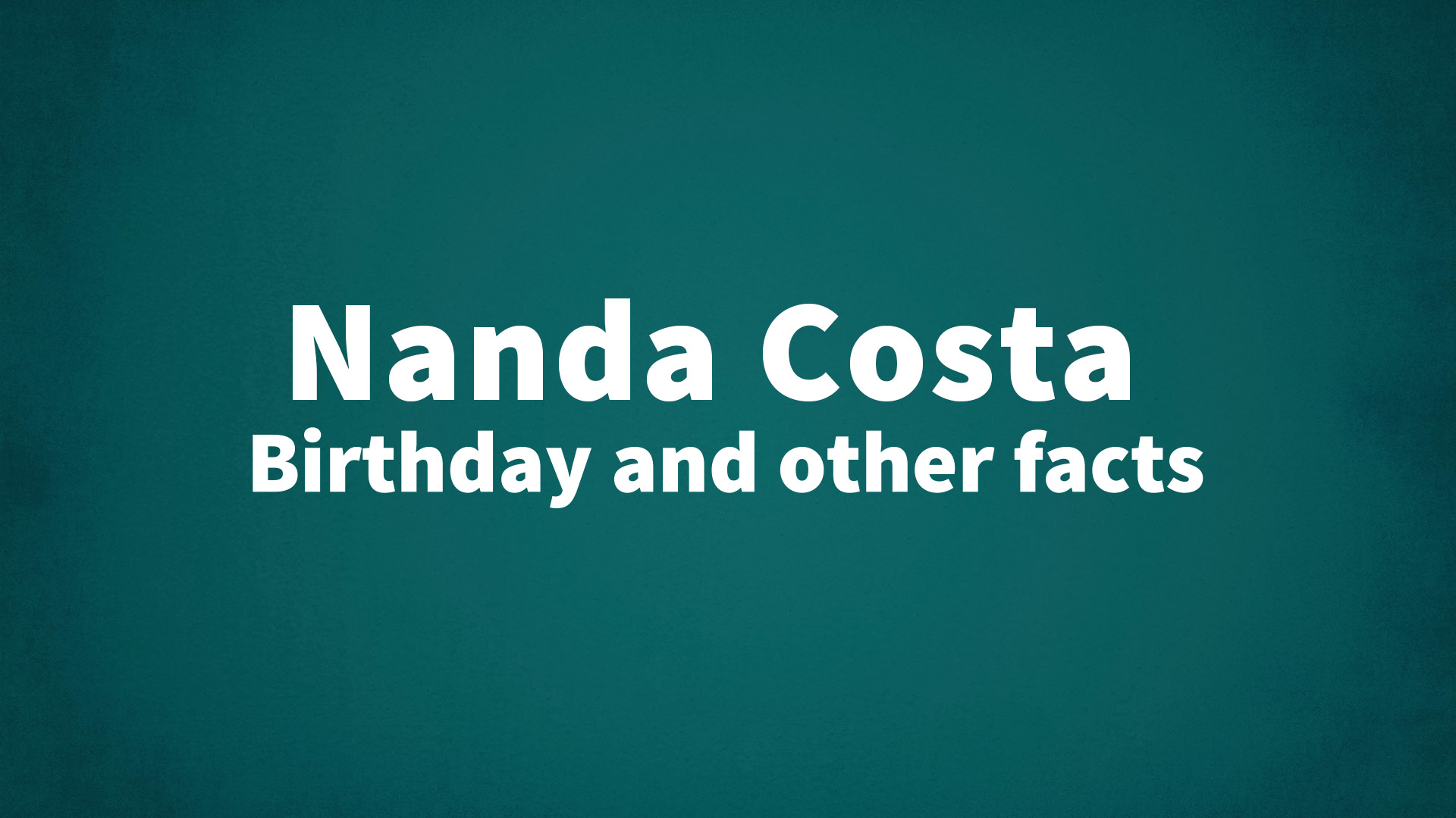 title image for Nanda Costa birthday