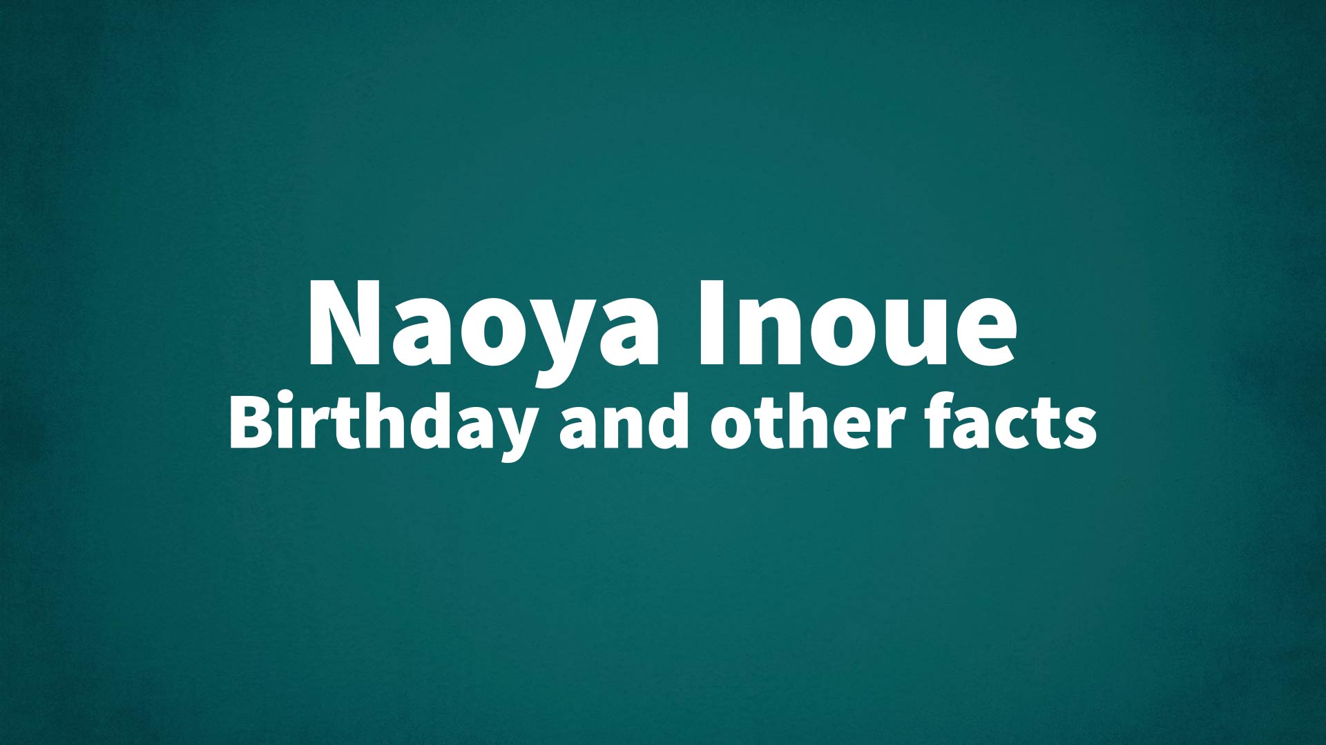 title image for Naoya Inoue birthday