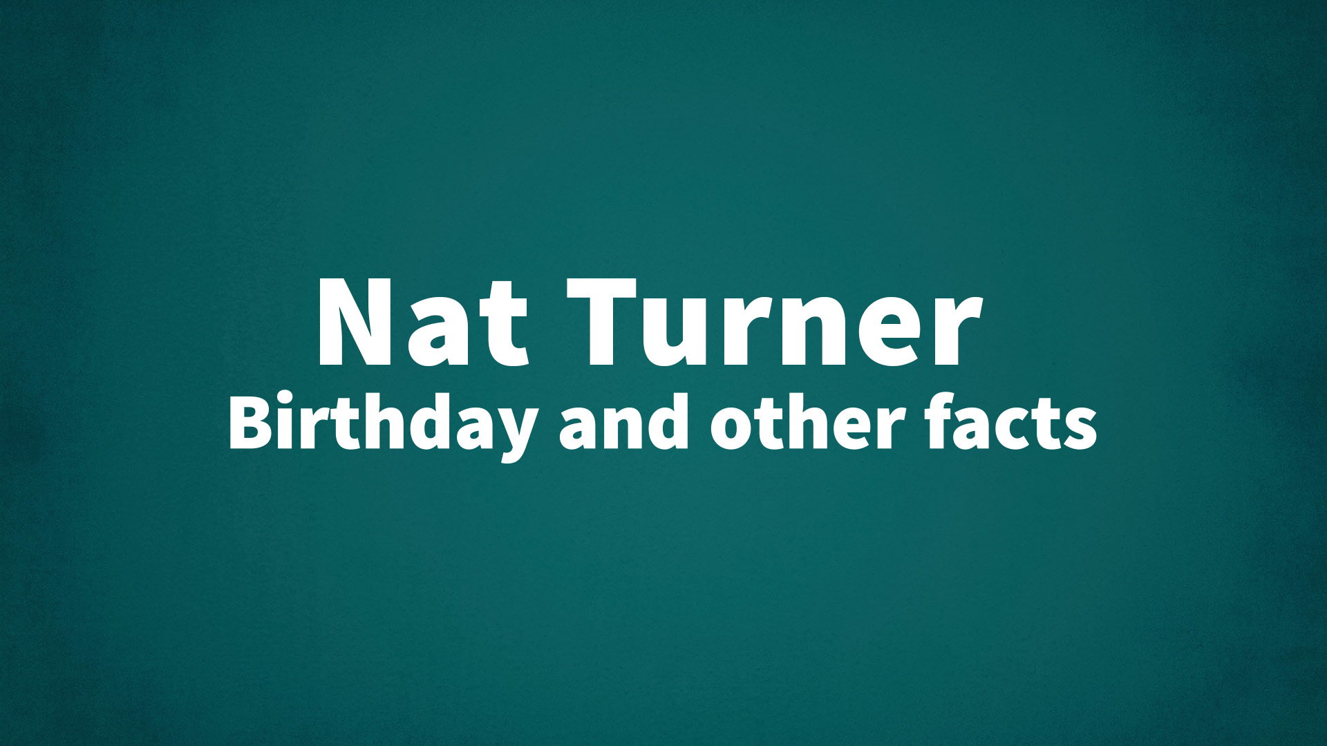 title image for Nat Turner birthday