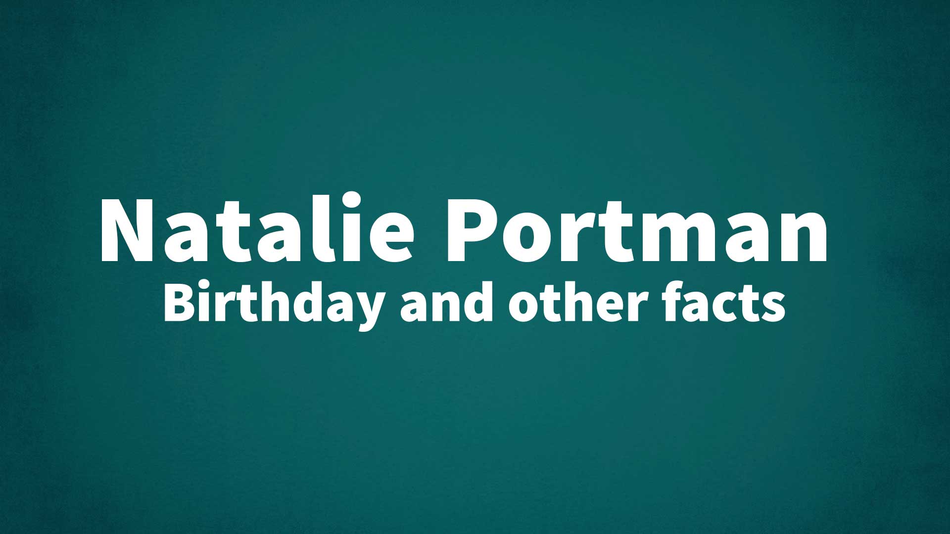 title image for Natalie Portman birthday