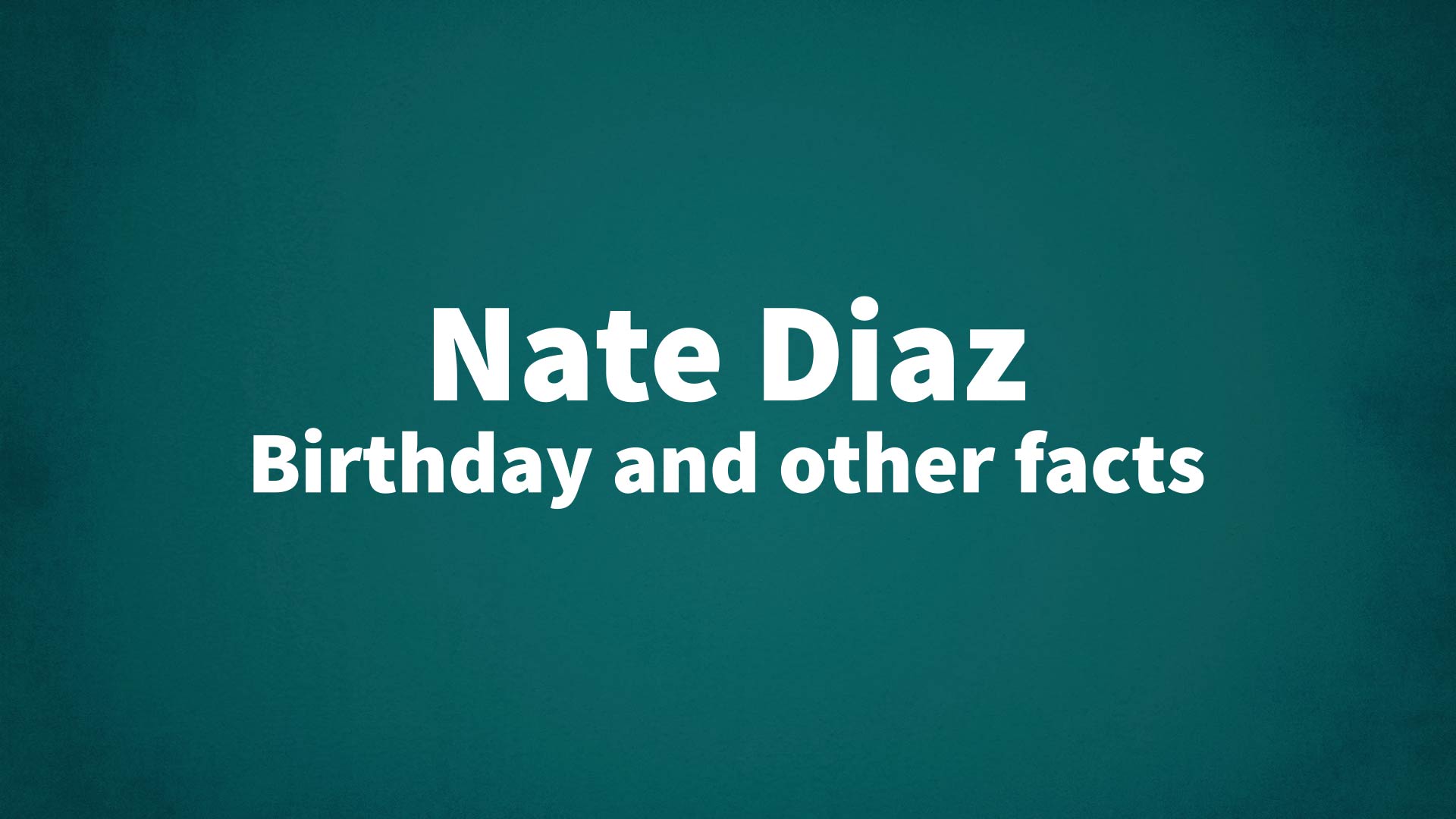 title image for Nate Diaz birthday