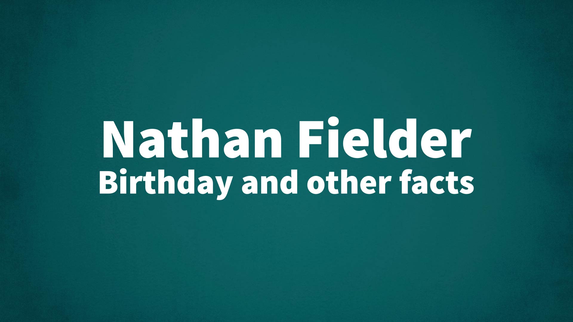 title image for Nathan Fielder birthday