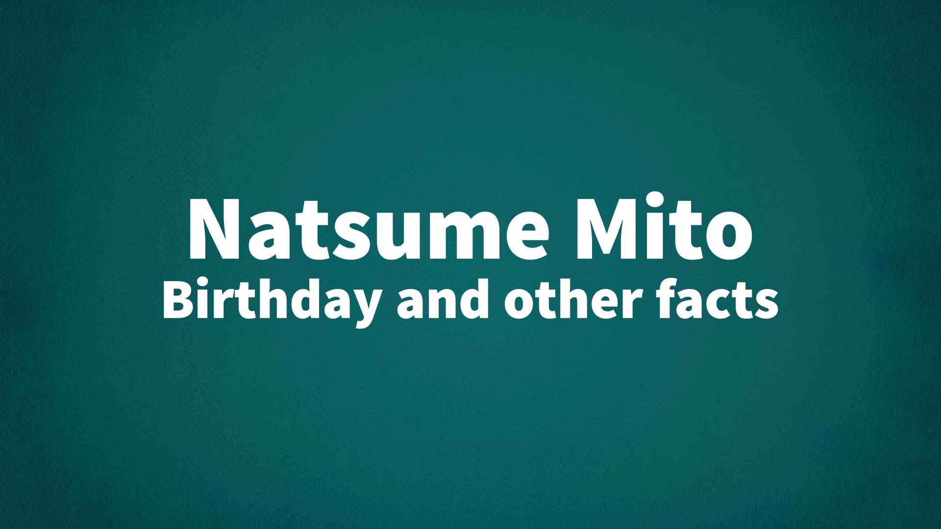 title image for Natsume Mito birthday