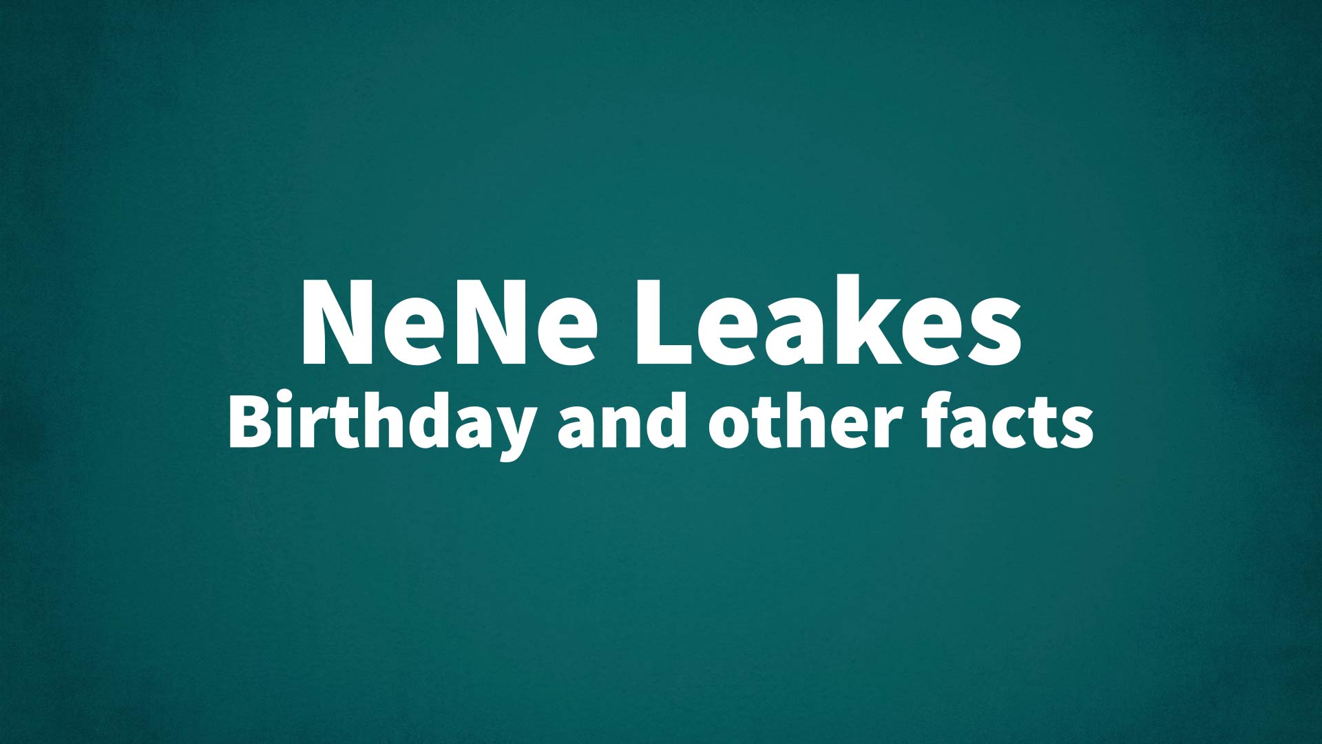 title image for NeNe Leakes birthday