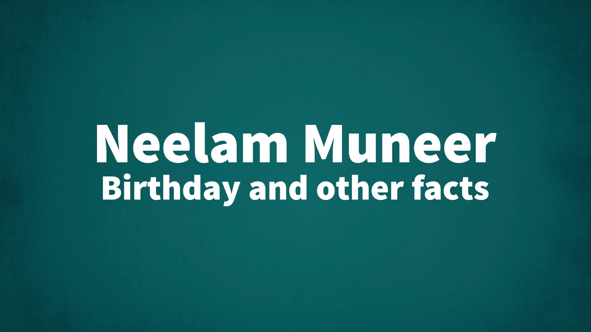 title image for Neelam Muneer birthday