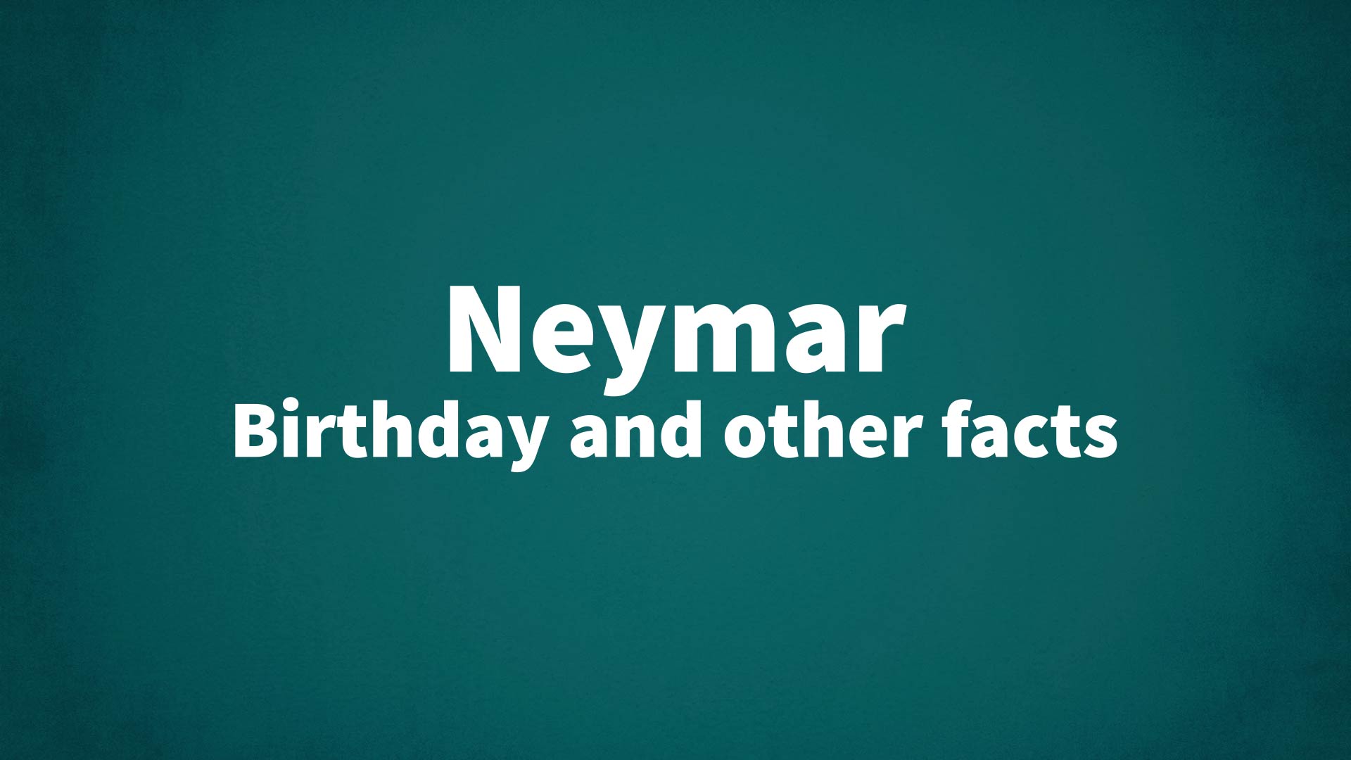 title image for Neymar birthday