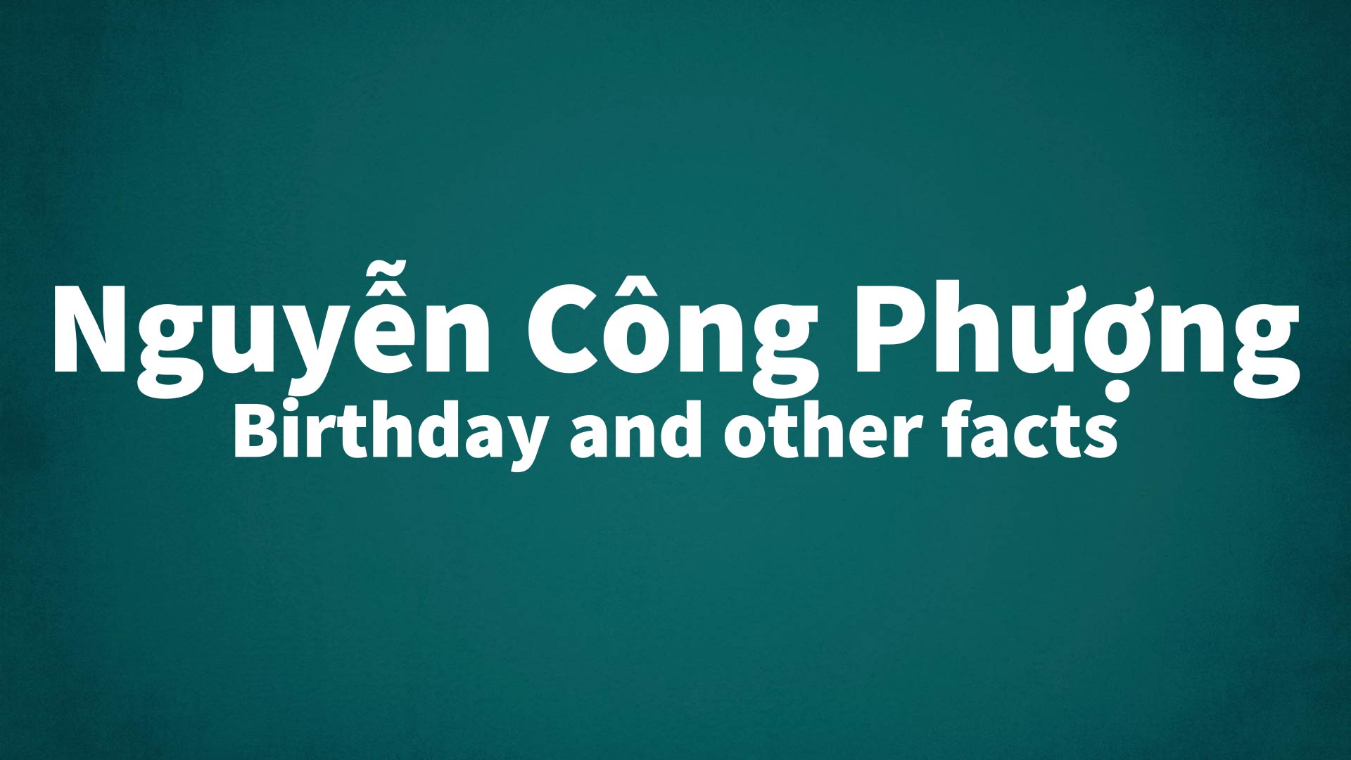 title image for Nguyễn Công Phượng birthday