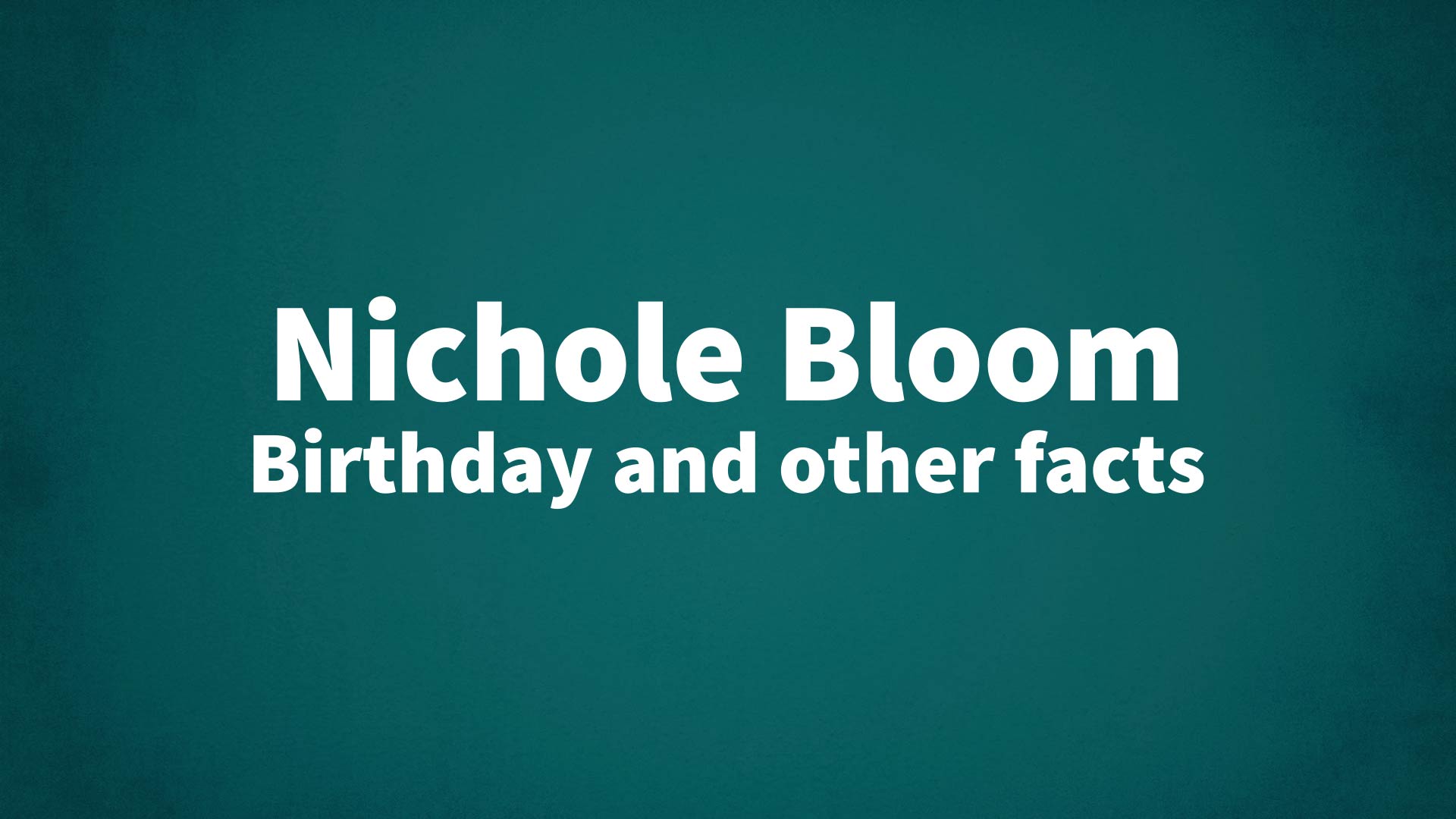 title image for Nichole Bloom birthday