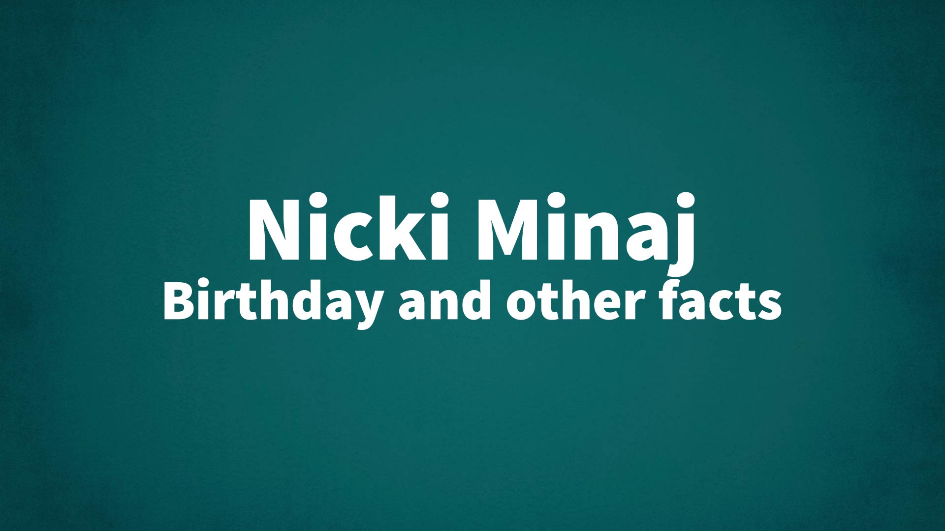 title image for Nicki Minaj birthday