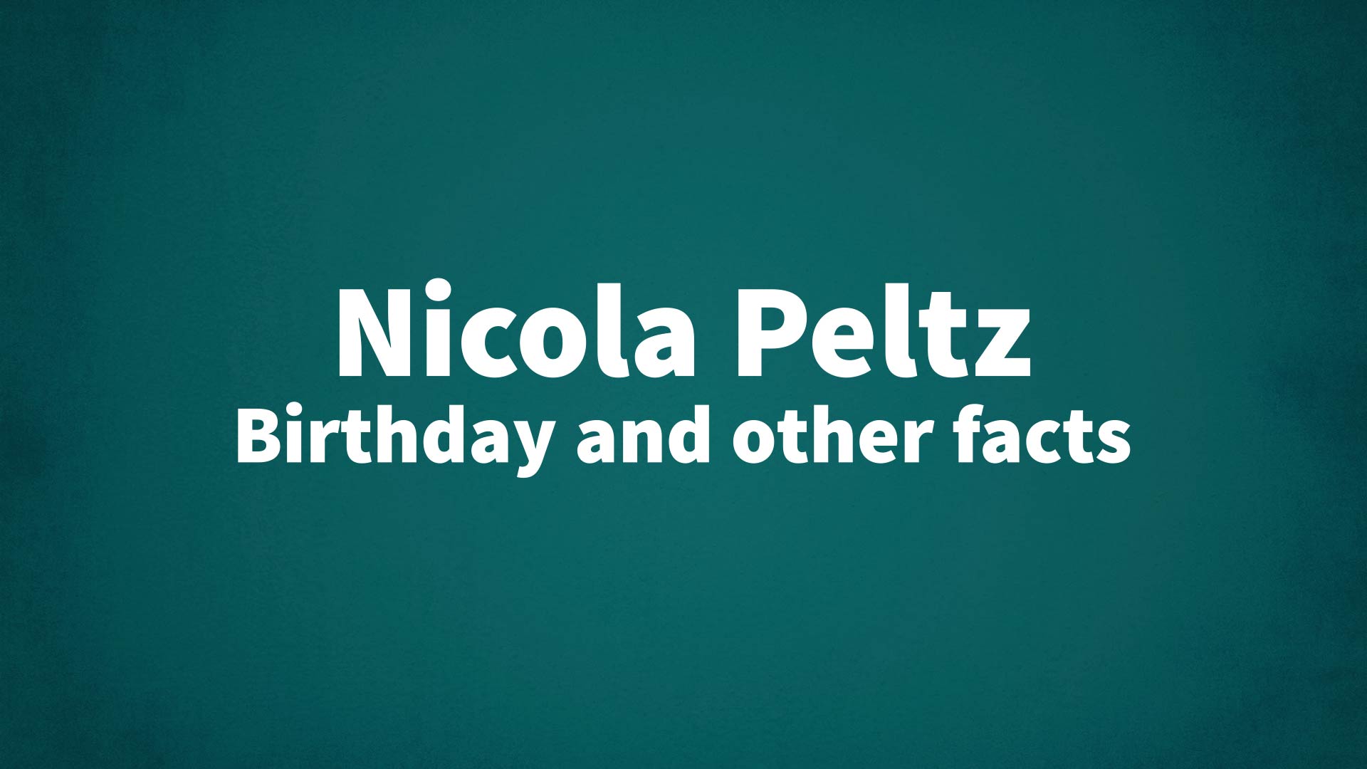 title image for Nicola Peltz birthday