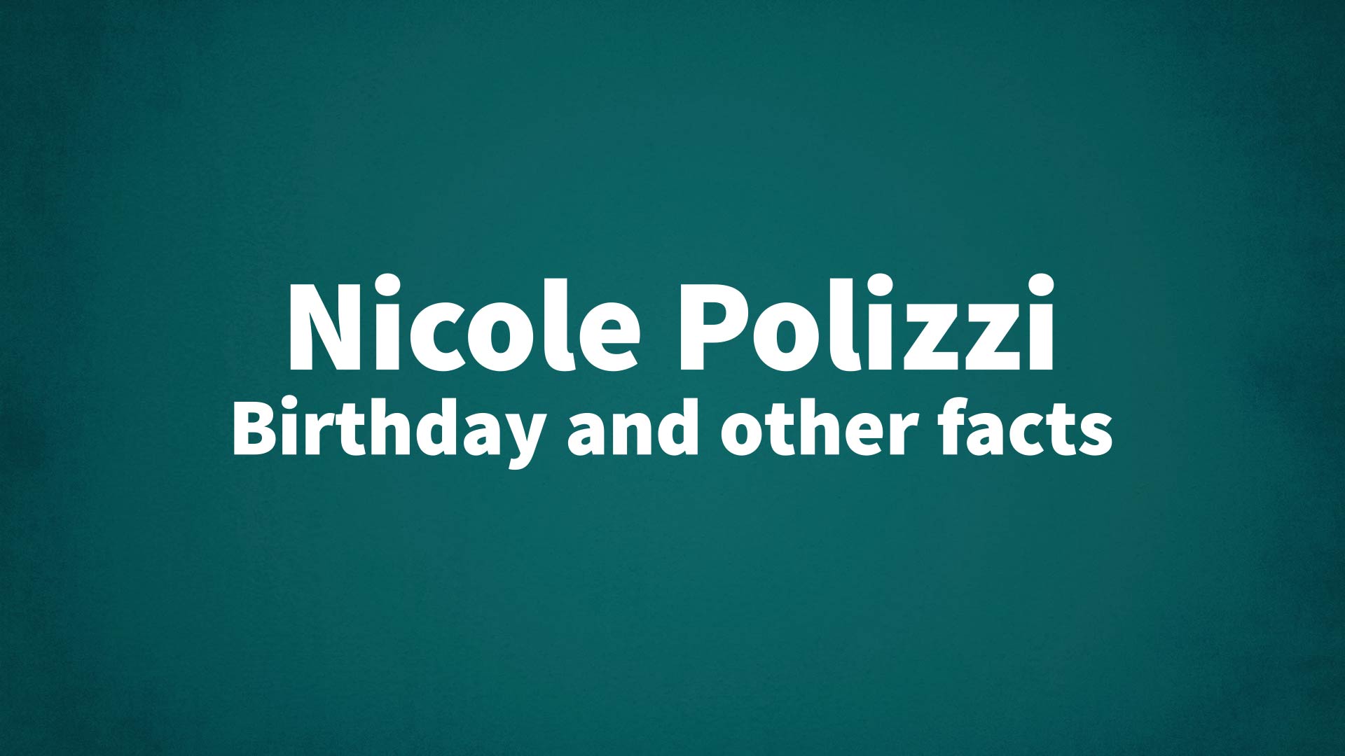 title image for Nicole Polizzi birthday