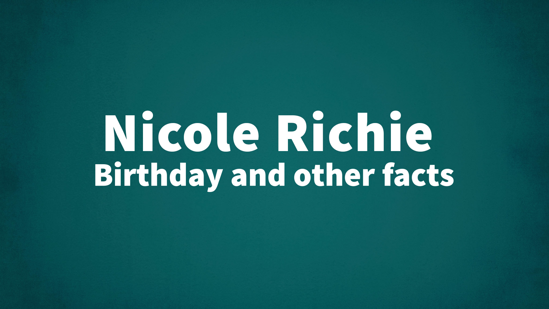 title image for Nicole Richie birthday