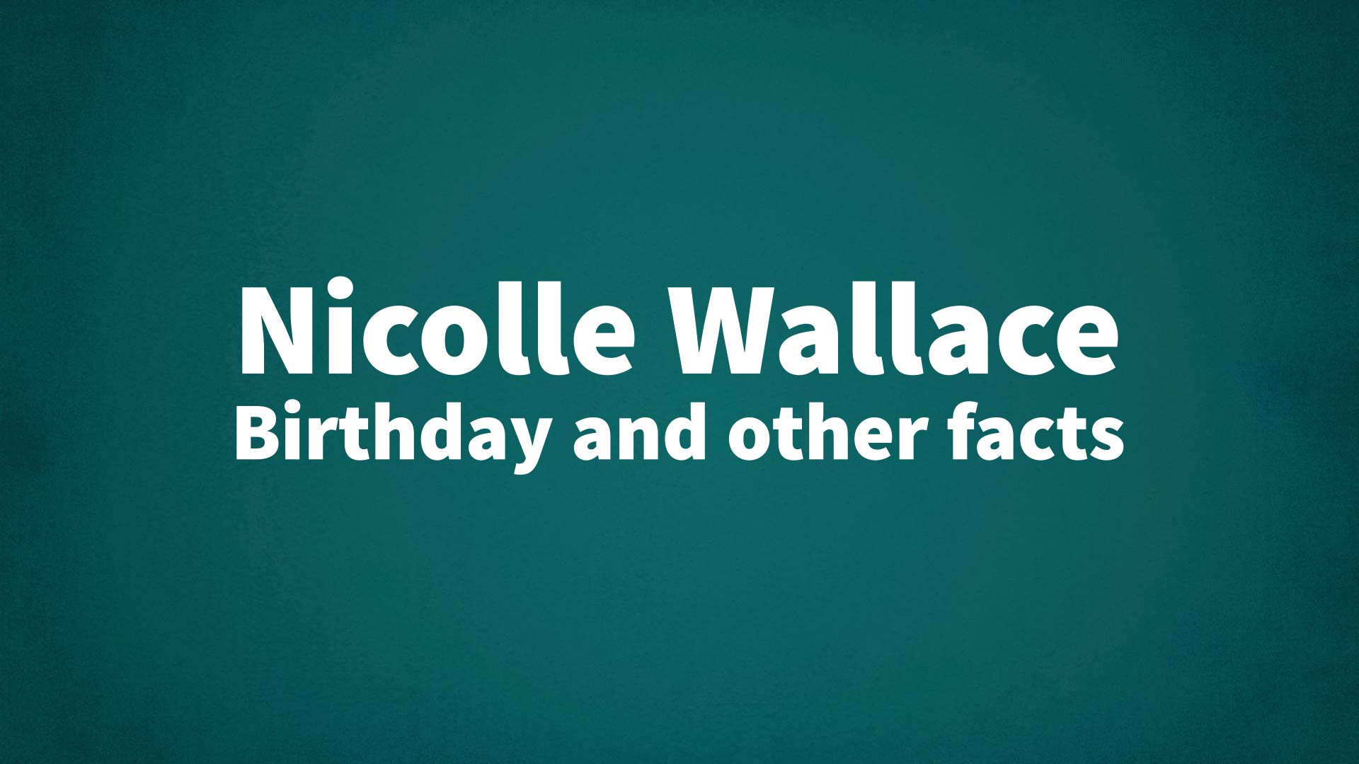title image for Nicolle Wallace birthday