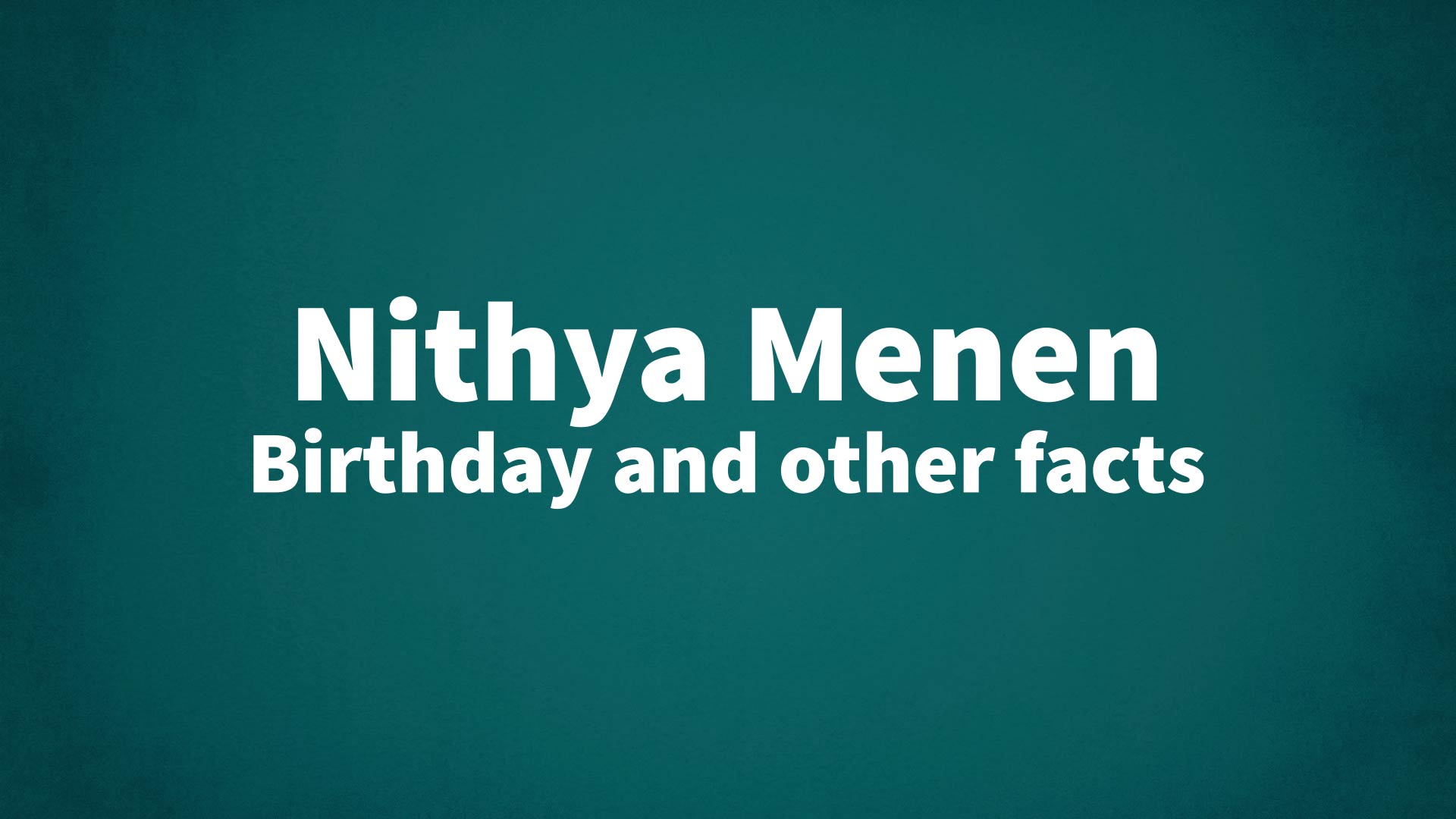 title image for Nithya Menen birthday