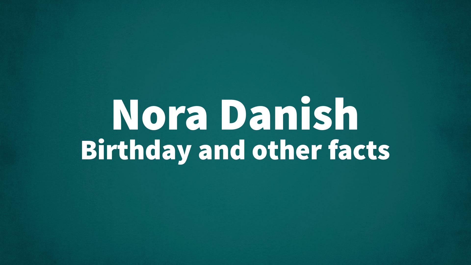 title image for Nora Danish birthday