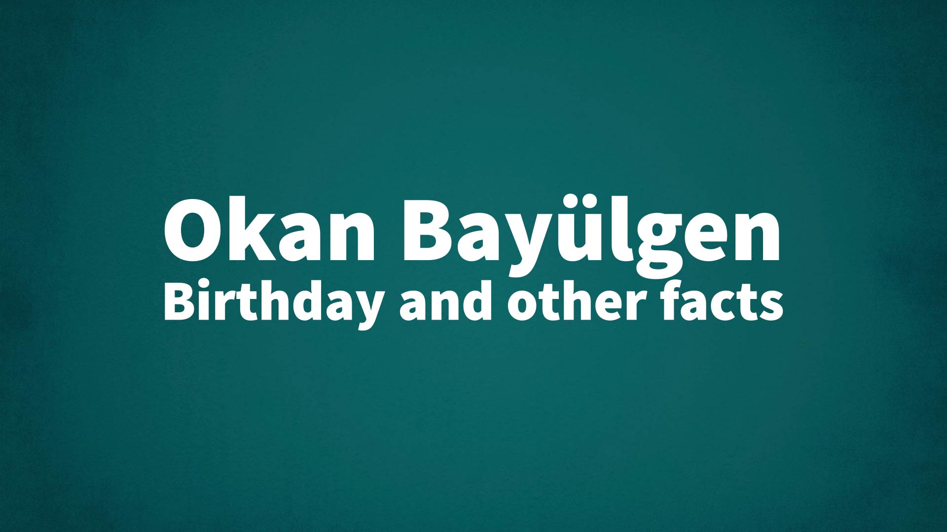 title image for Okan Bayülgen birthday