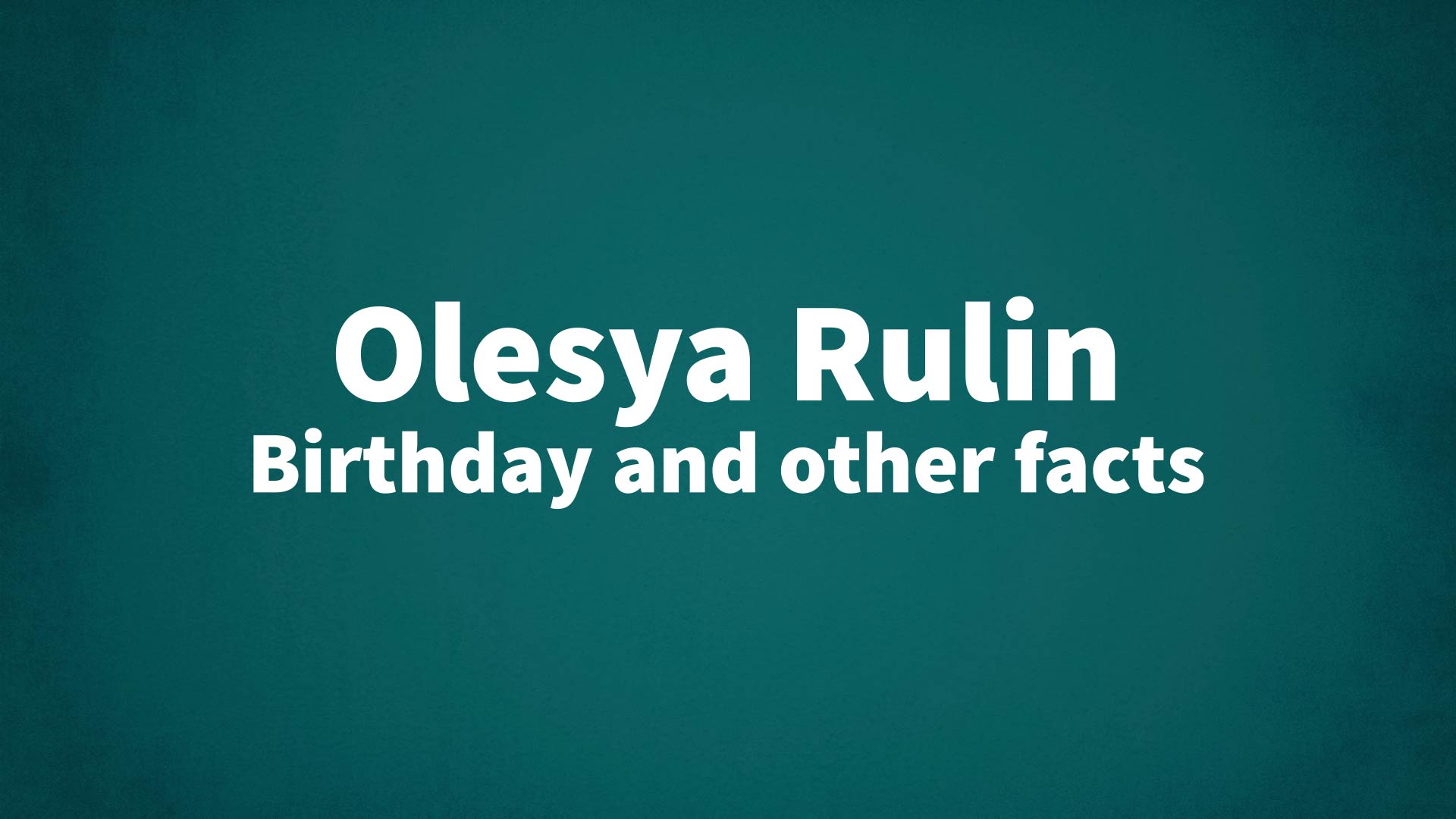 title image for Olesya Rulin birthday