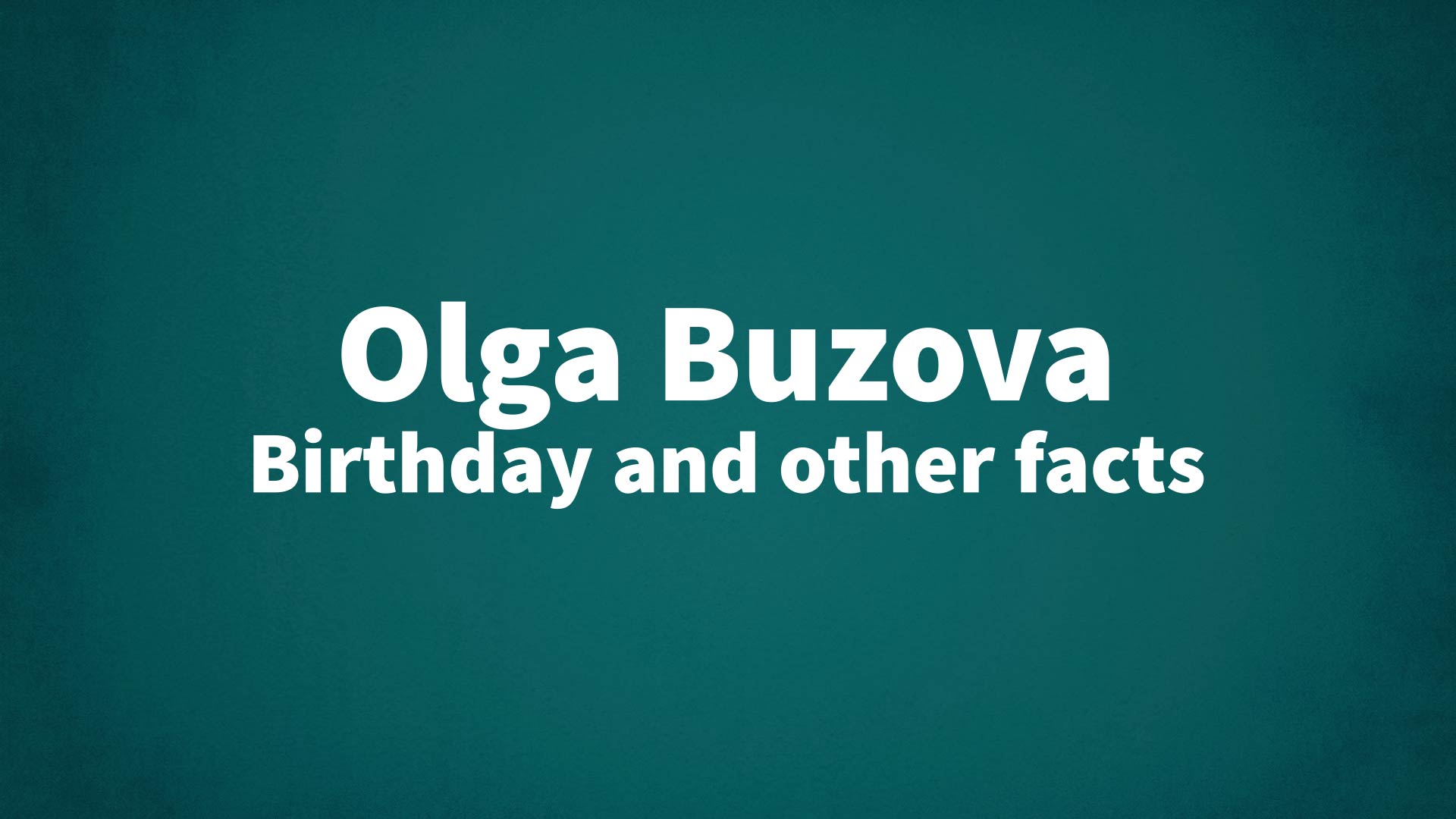 title image for Olga Buzova birthday