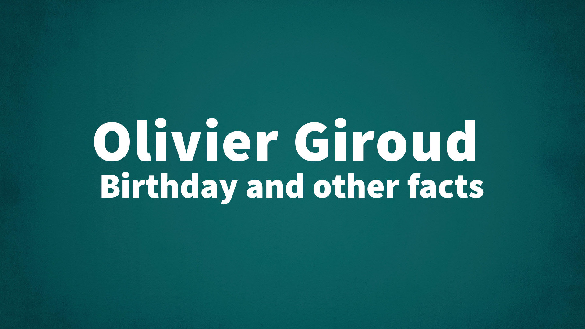 title image for Olivier Giroud birthday