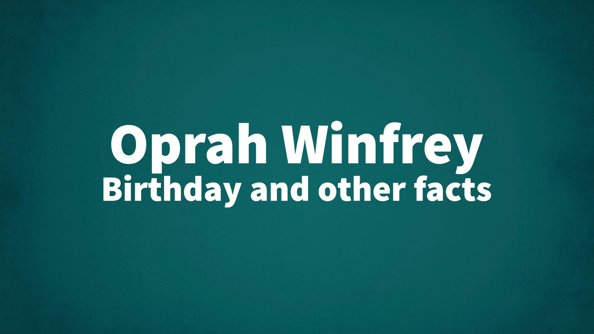 title image for Oprah Winfrey birthday