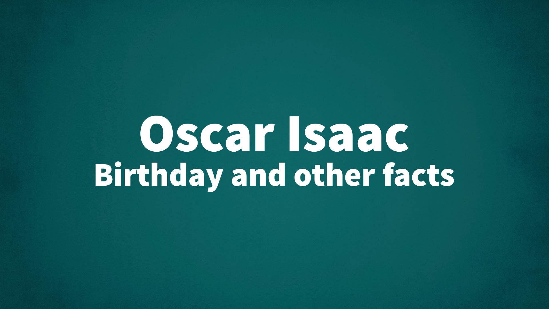 title image for Oscar Isaac birthday
