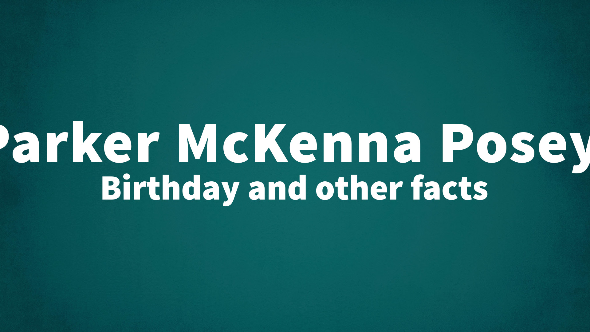 title image for Parker McKenna Posey birthday