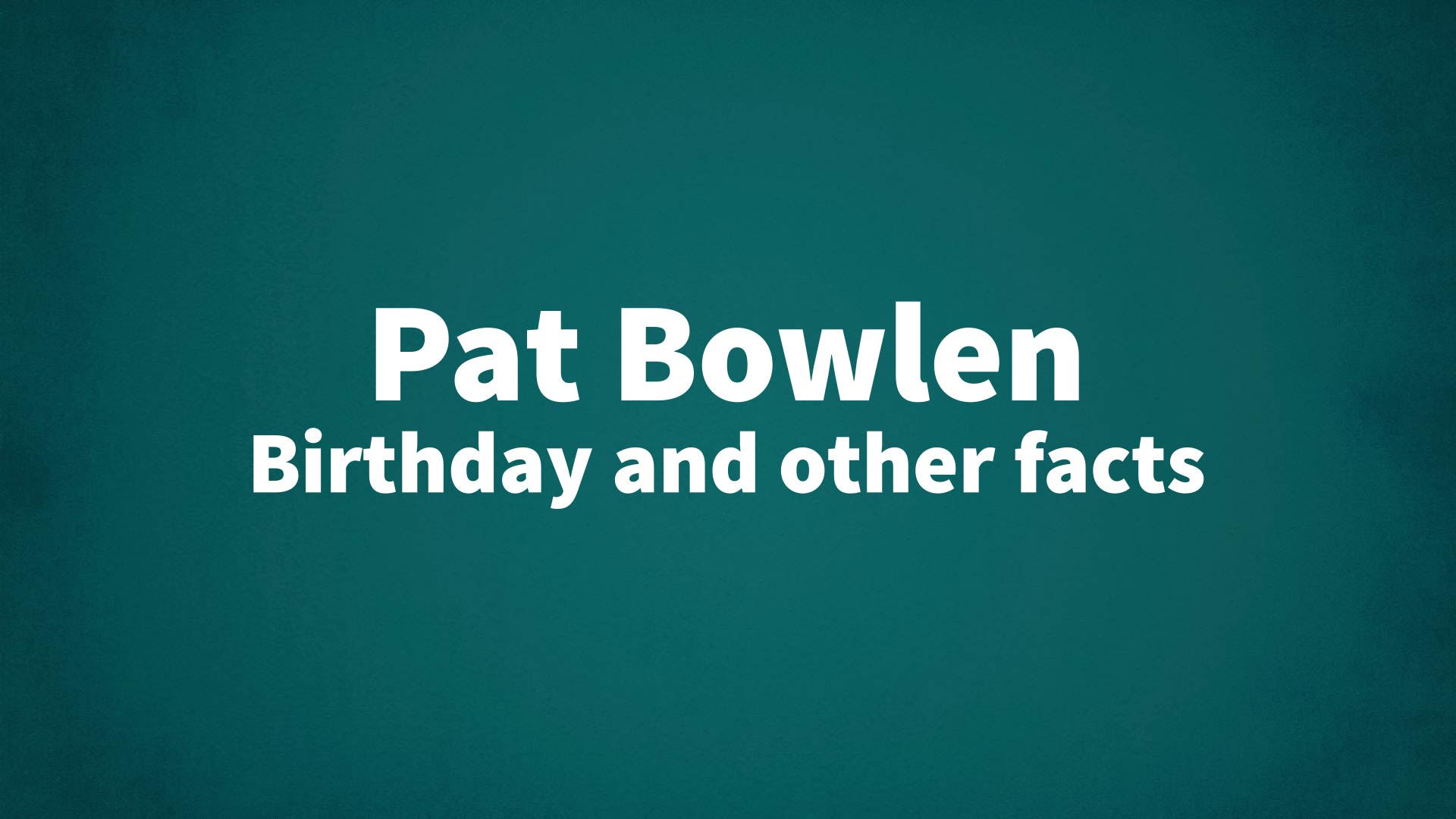 title image for Pat Bowlen birthday