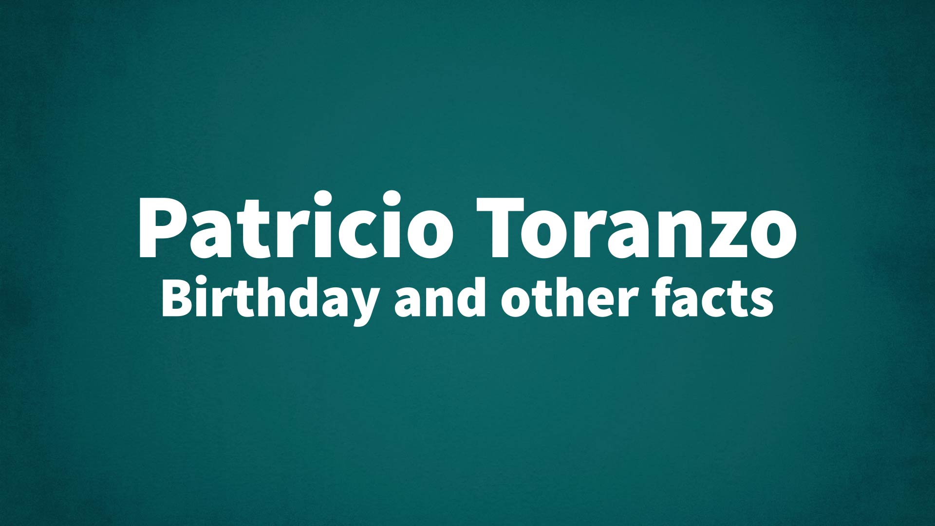 title image for Patricio Toranzo birthday