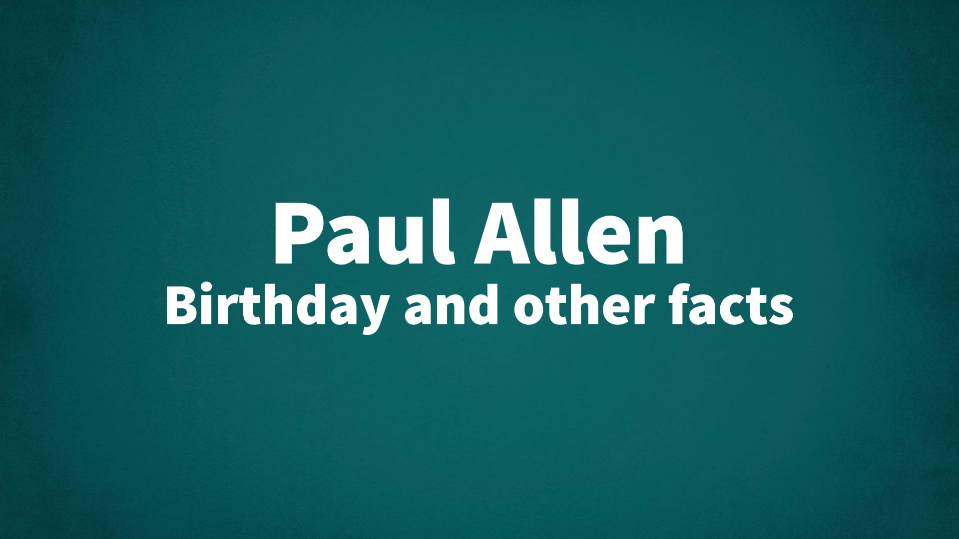title image for Paul Allen birthday