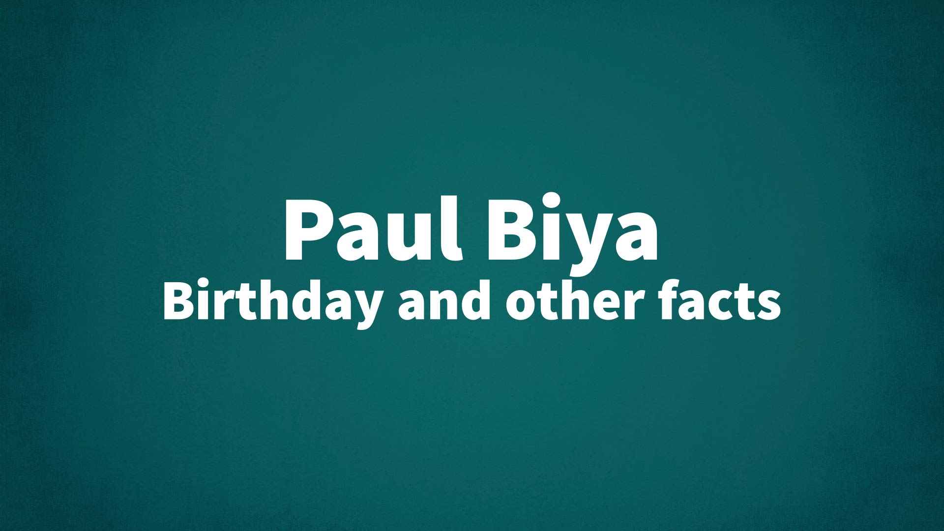 title image for Paul Biya birthday