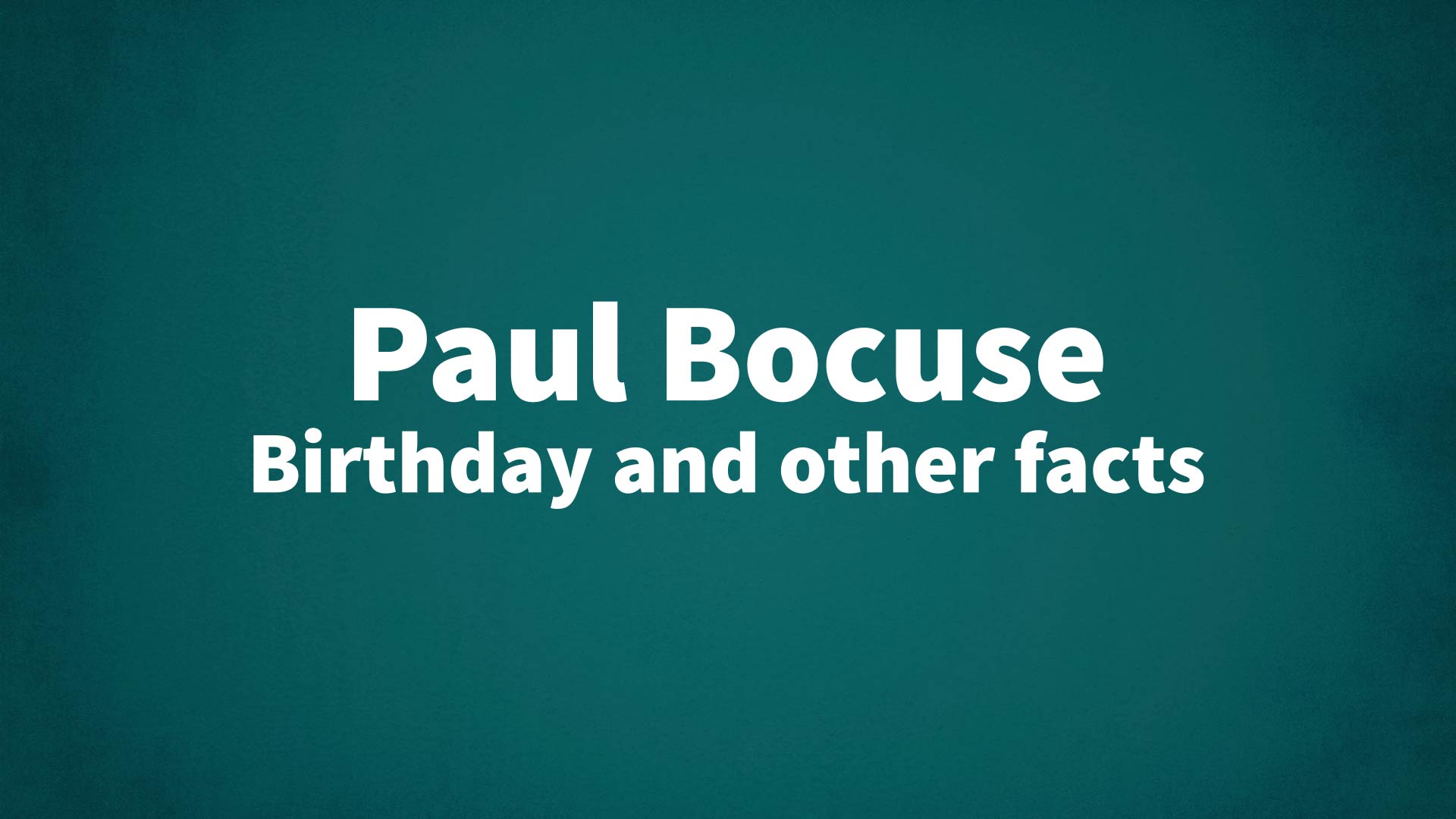 title image for Paul Bocuse birthday