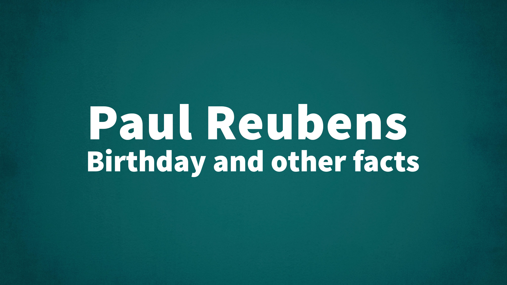 title image for Paul Reubens birthday