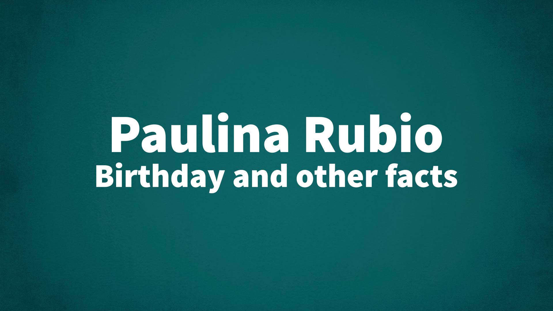 title image for Paulina Rubio birthday