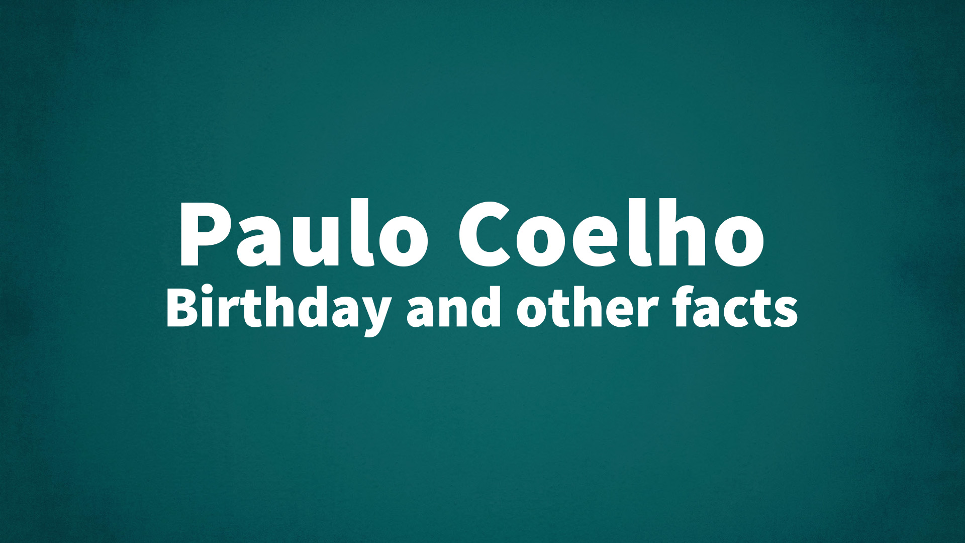 title image for Paulo Coelho birthday