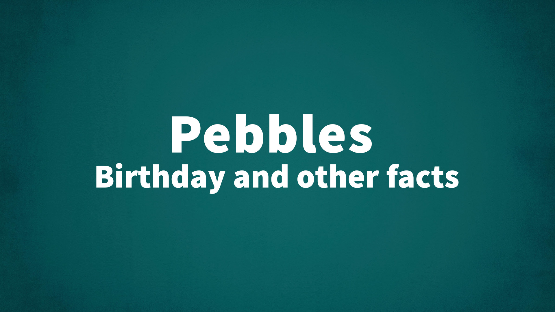 title image for Pebbles birthday