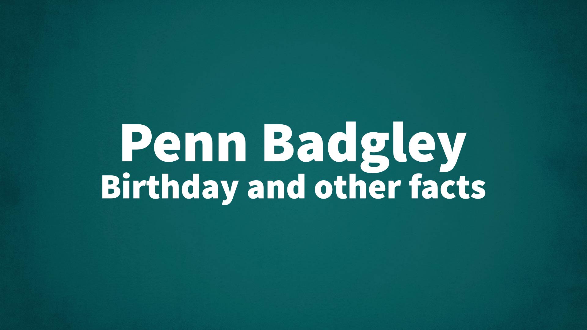 title image for Penn Badgley birthday