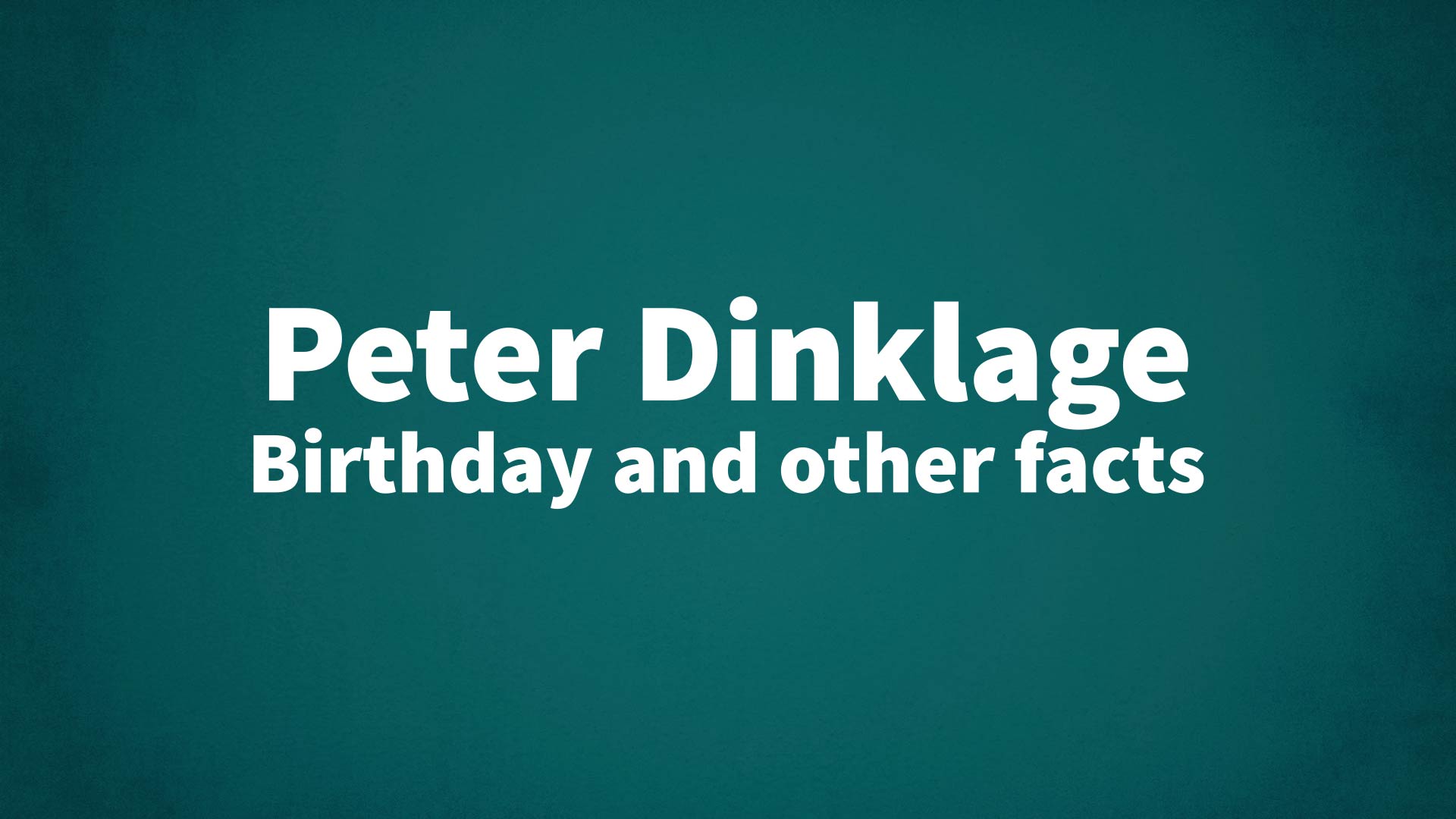 title image for Peter Dinklage birthday