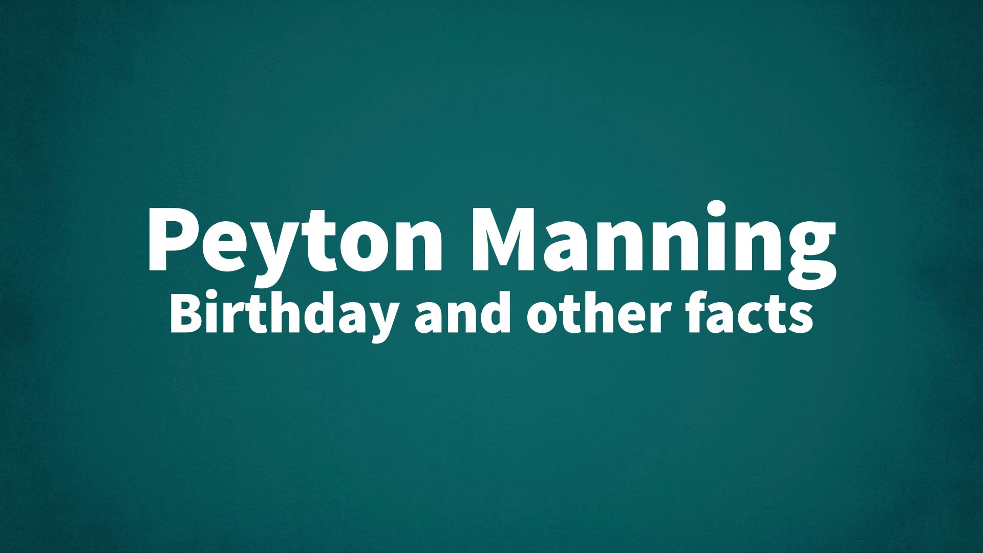 title image for Peyton Manning birthday