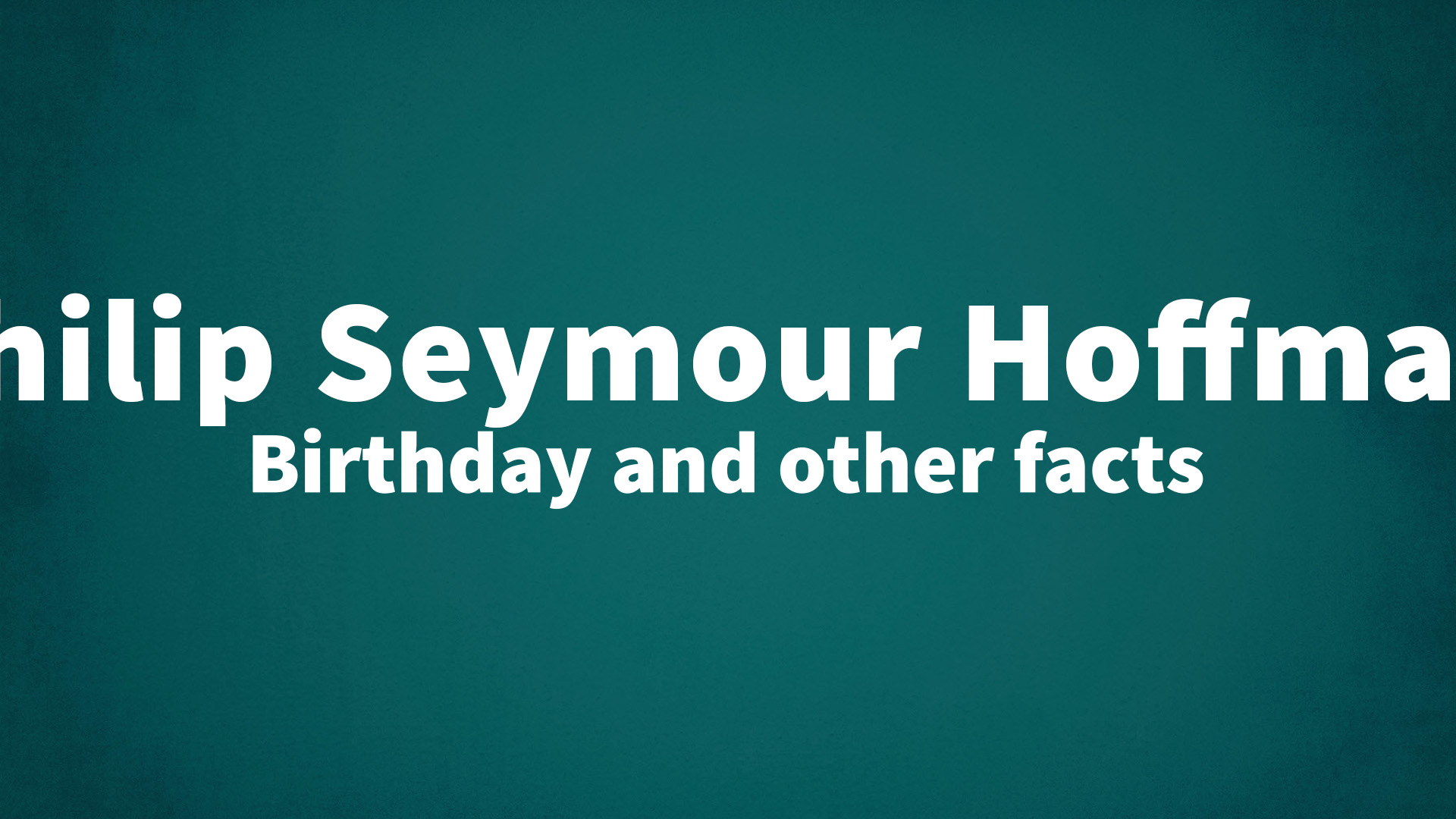 title image for Philip Seymour Hoffman birthday