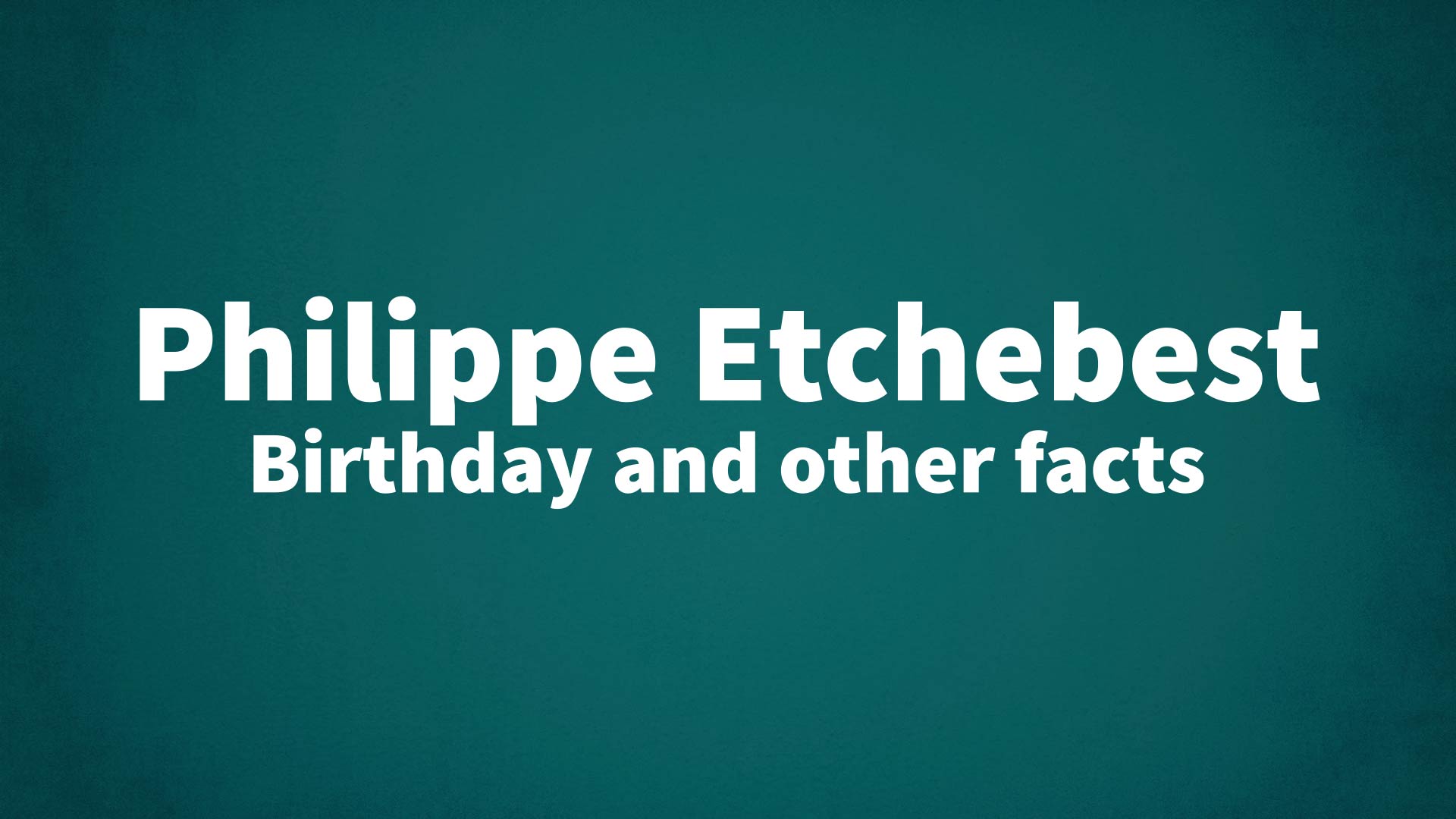 title image for Philippe Etchebest birthday