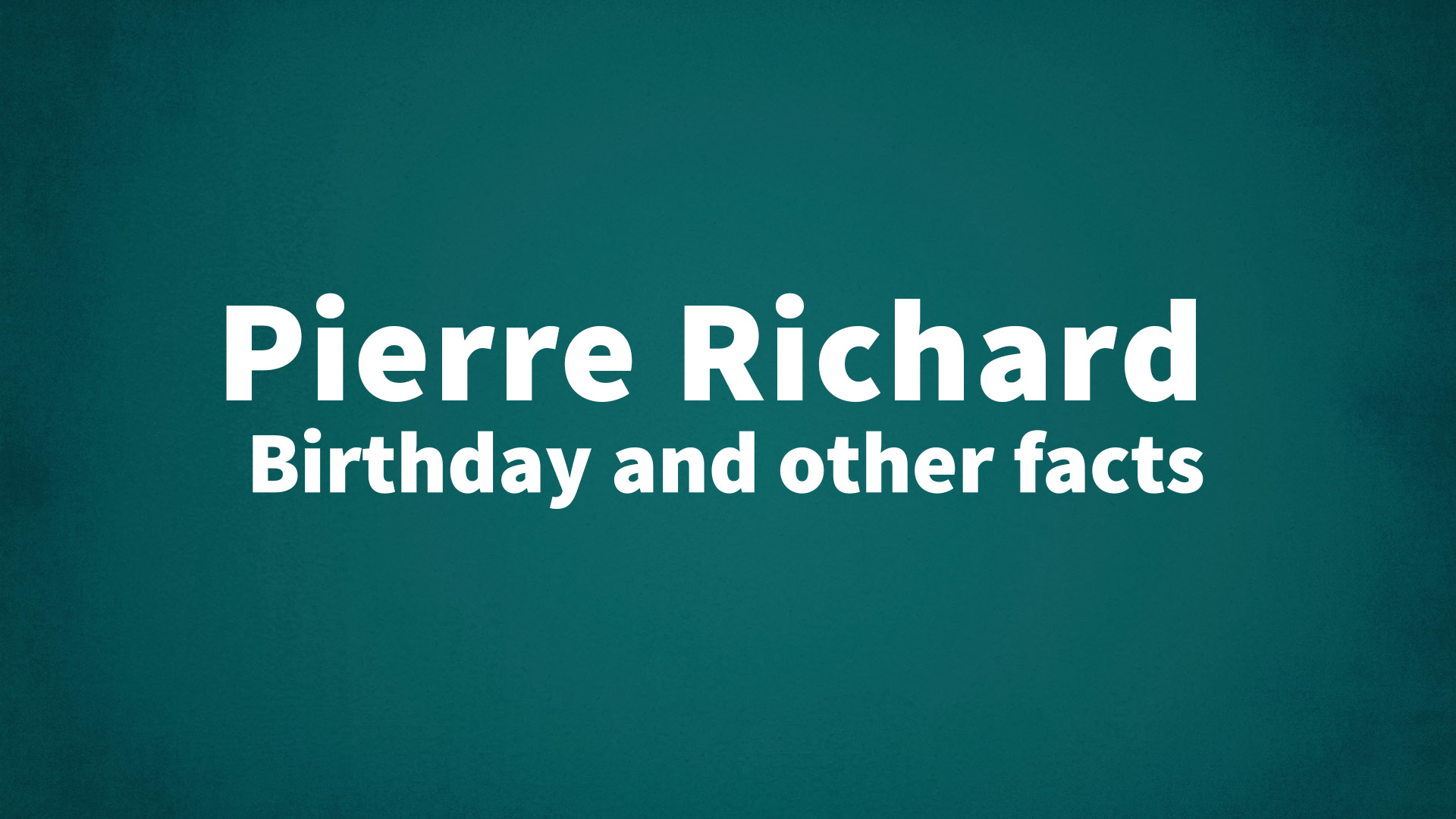 title image for Pierre Richard birthday