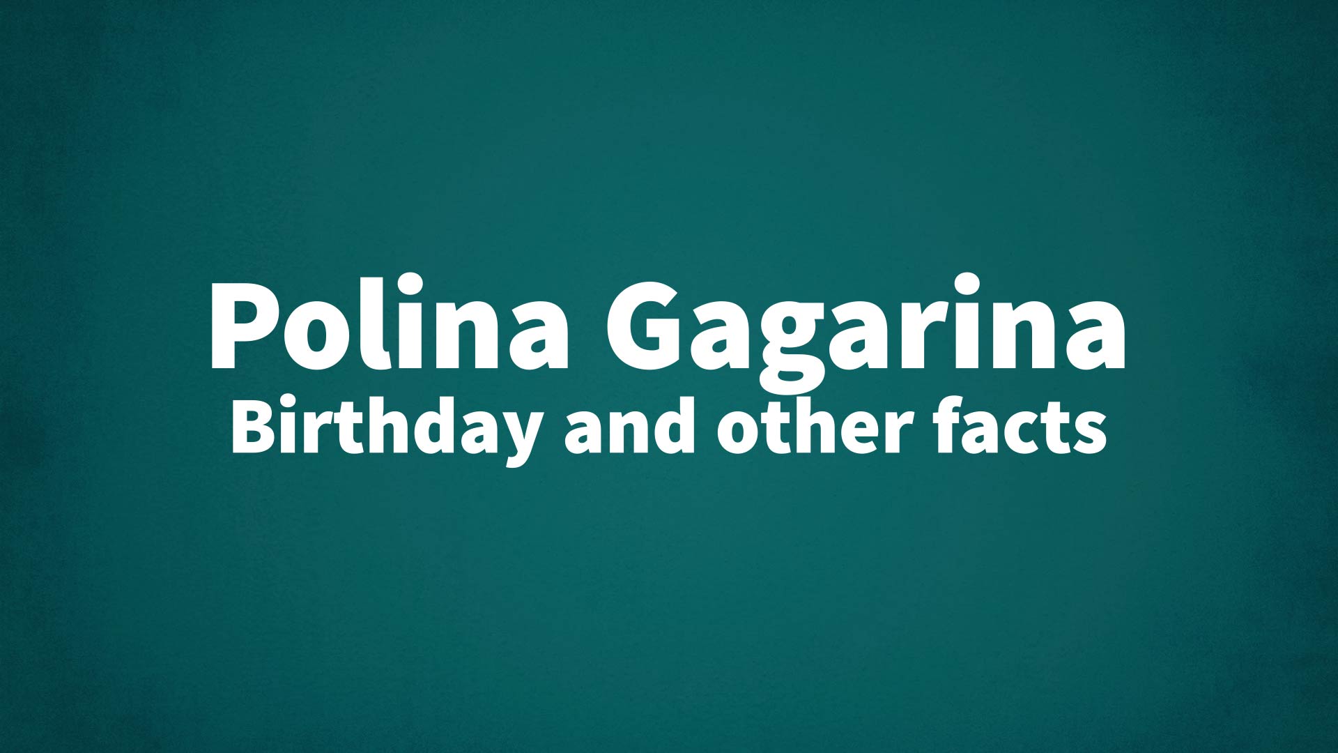 title image for Polina Gagarina birthday