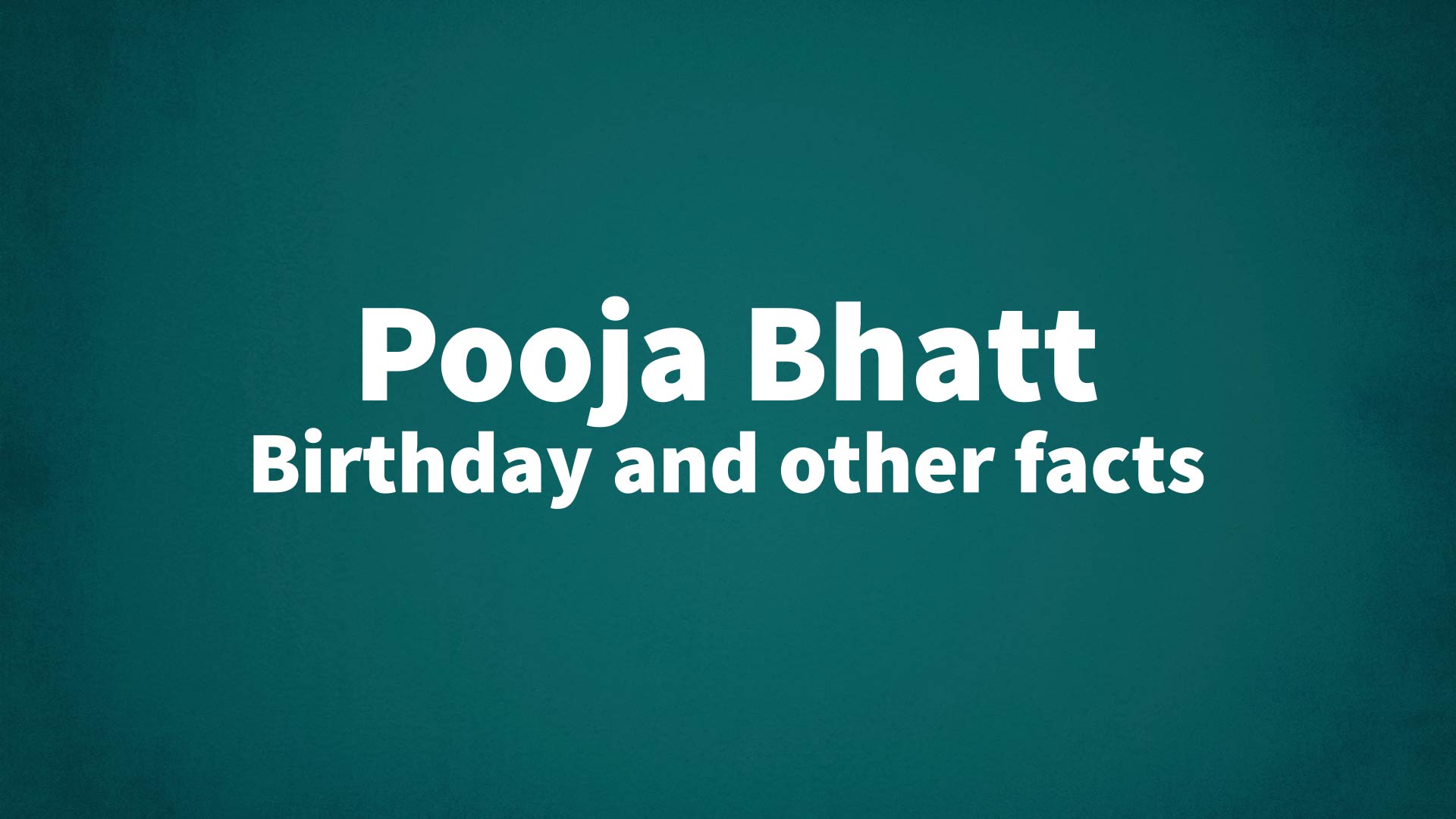 title image for Pooja Bhatt birthday