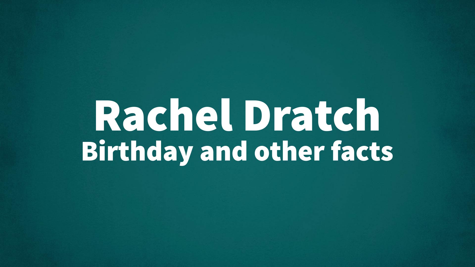 title image for Rachel Dratch birthday