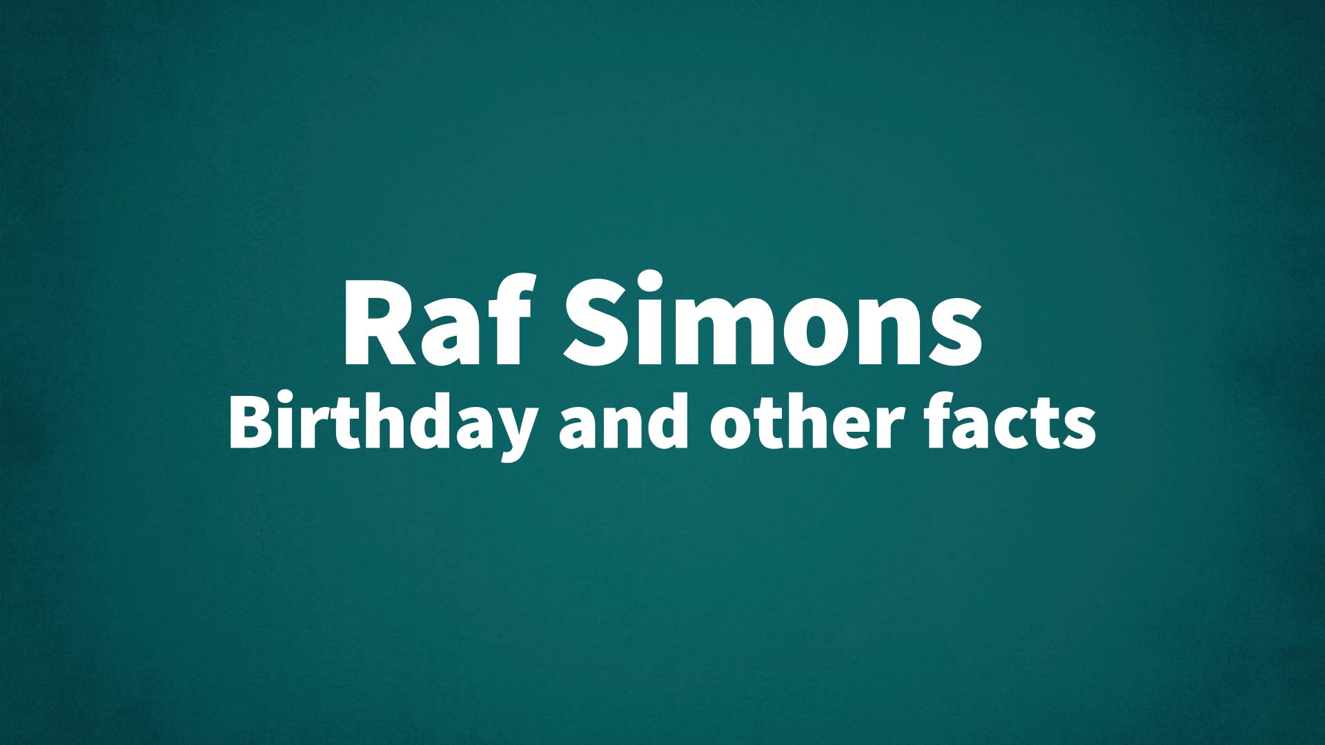 title image for Raf Simons birthday