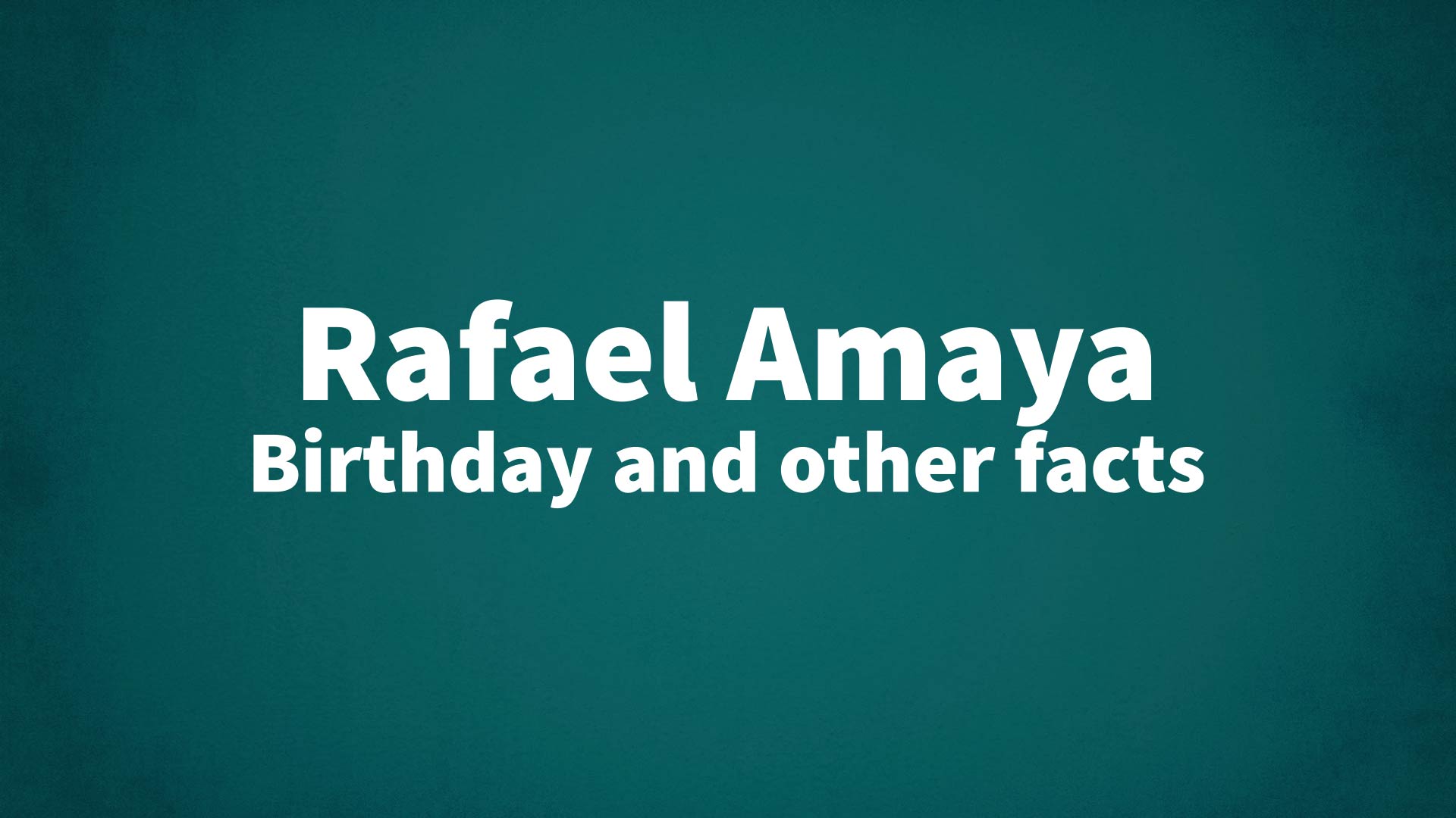 title image for Rafael Amaya birthday