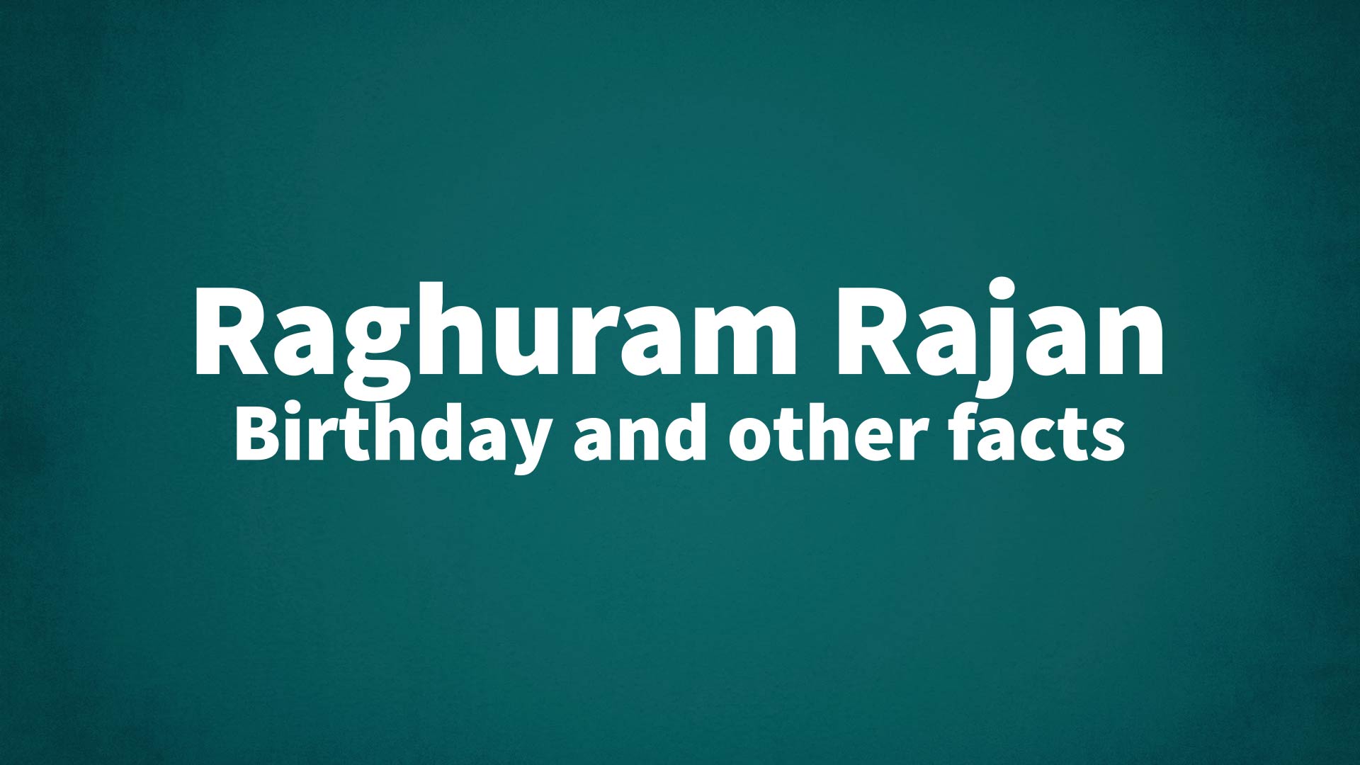 title image for Raghuram Rajan birthday
