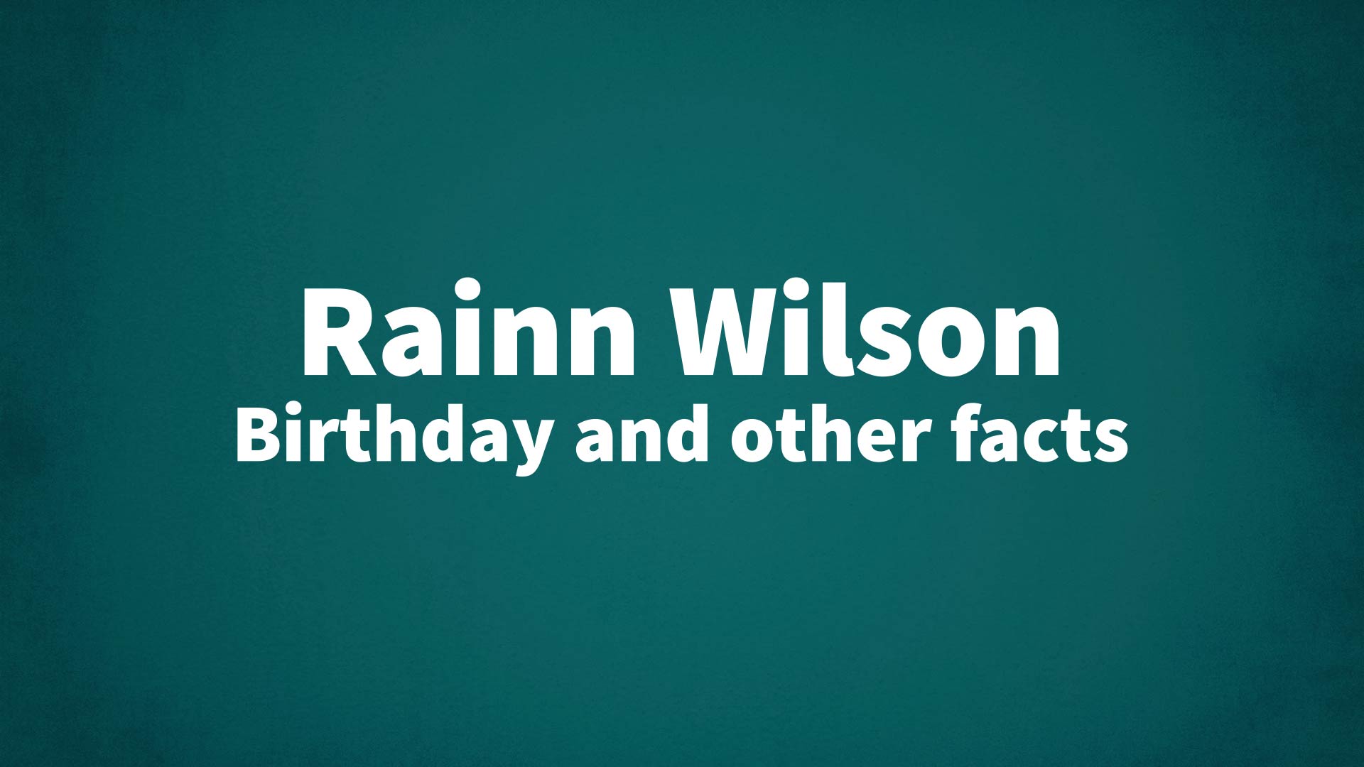 title image for Rainn Wilson birthday