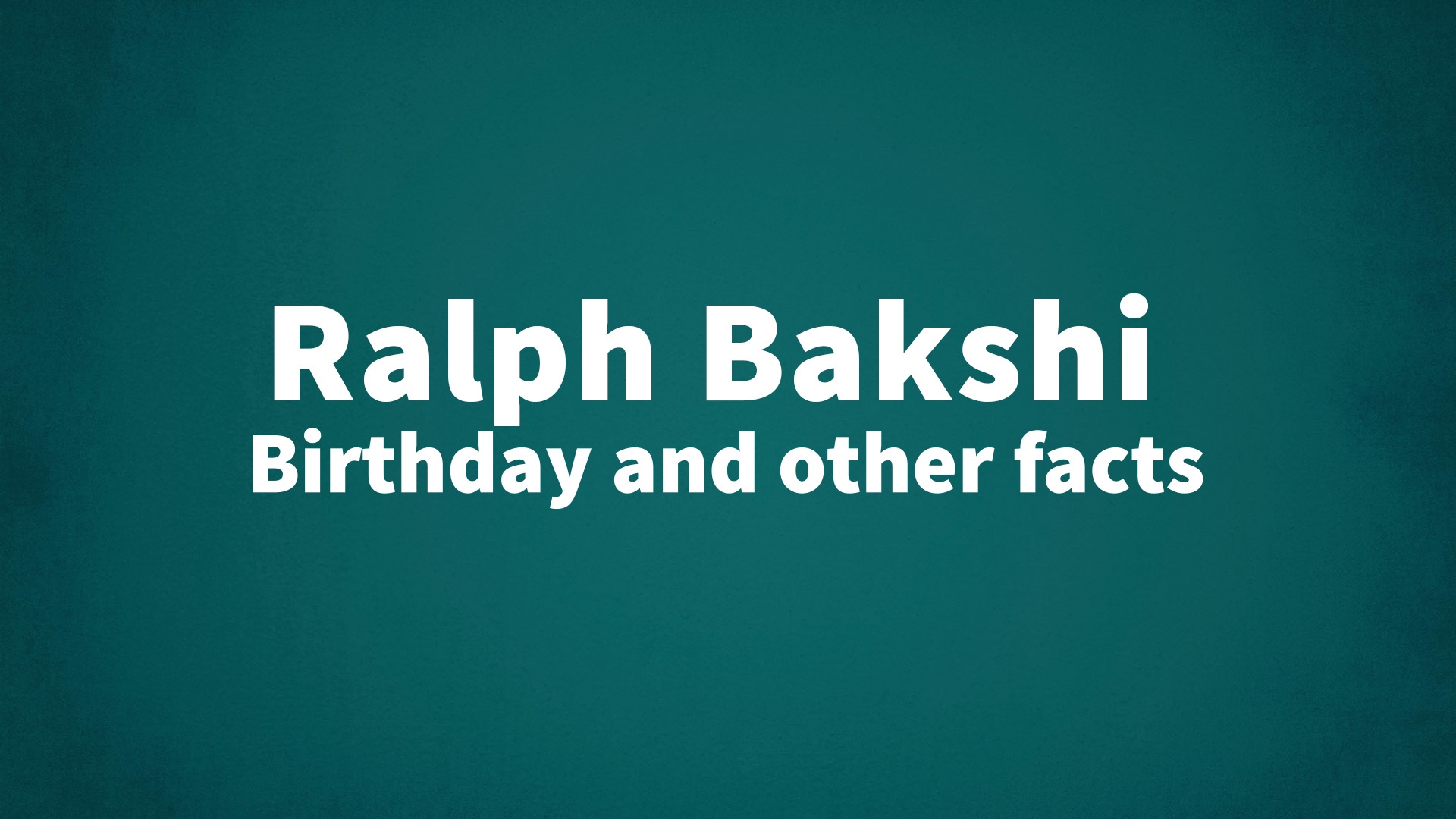 title image for Ralph Bakshi birthday