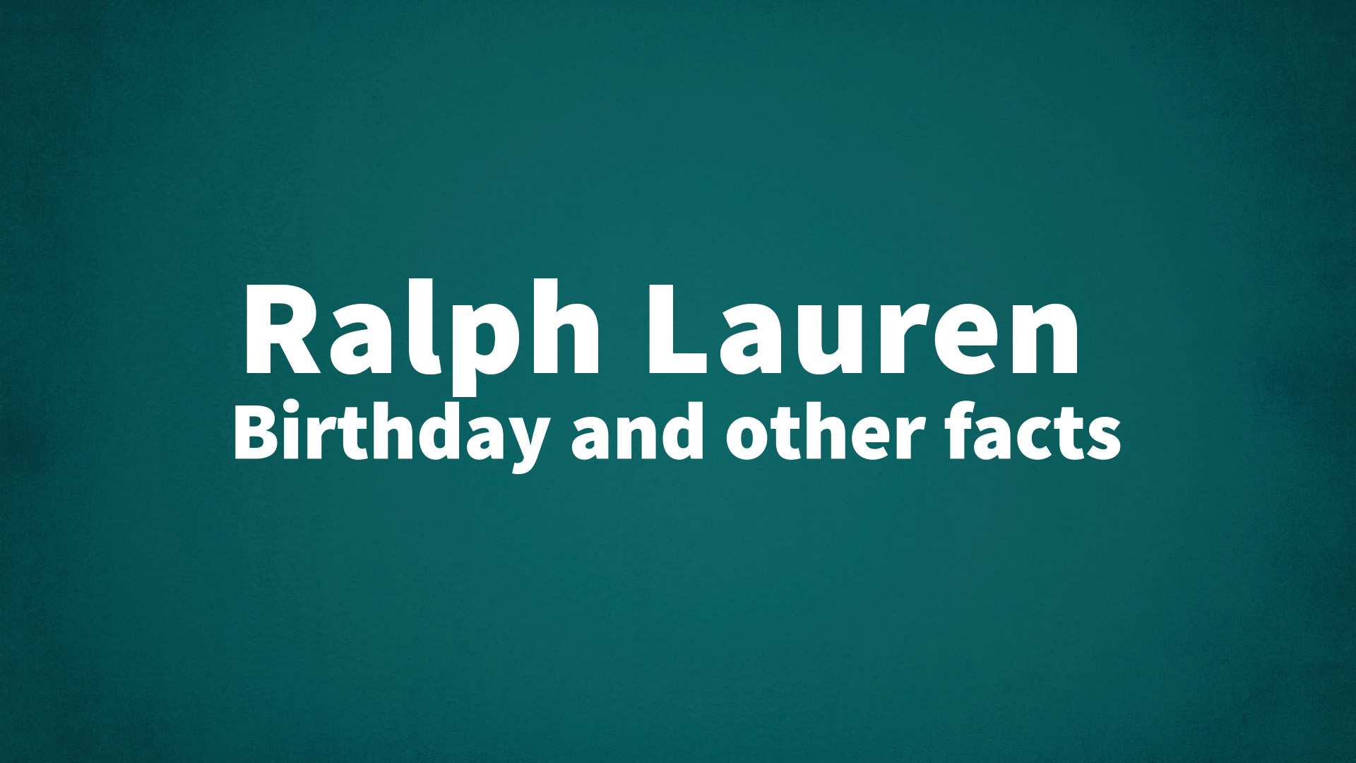 title image for Ralph Lauren birthday